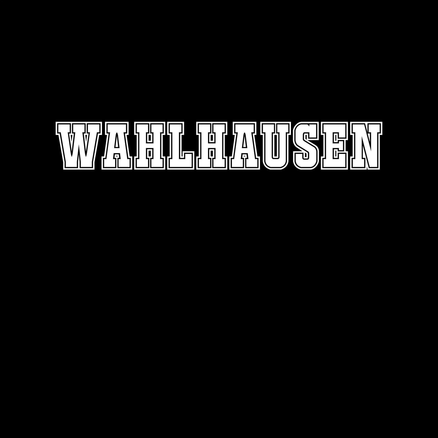 T-Shirt »Classic« für den Ort »Wahlhausen«