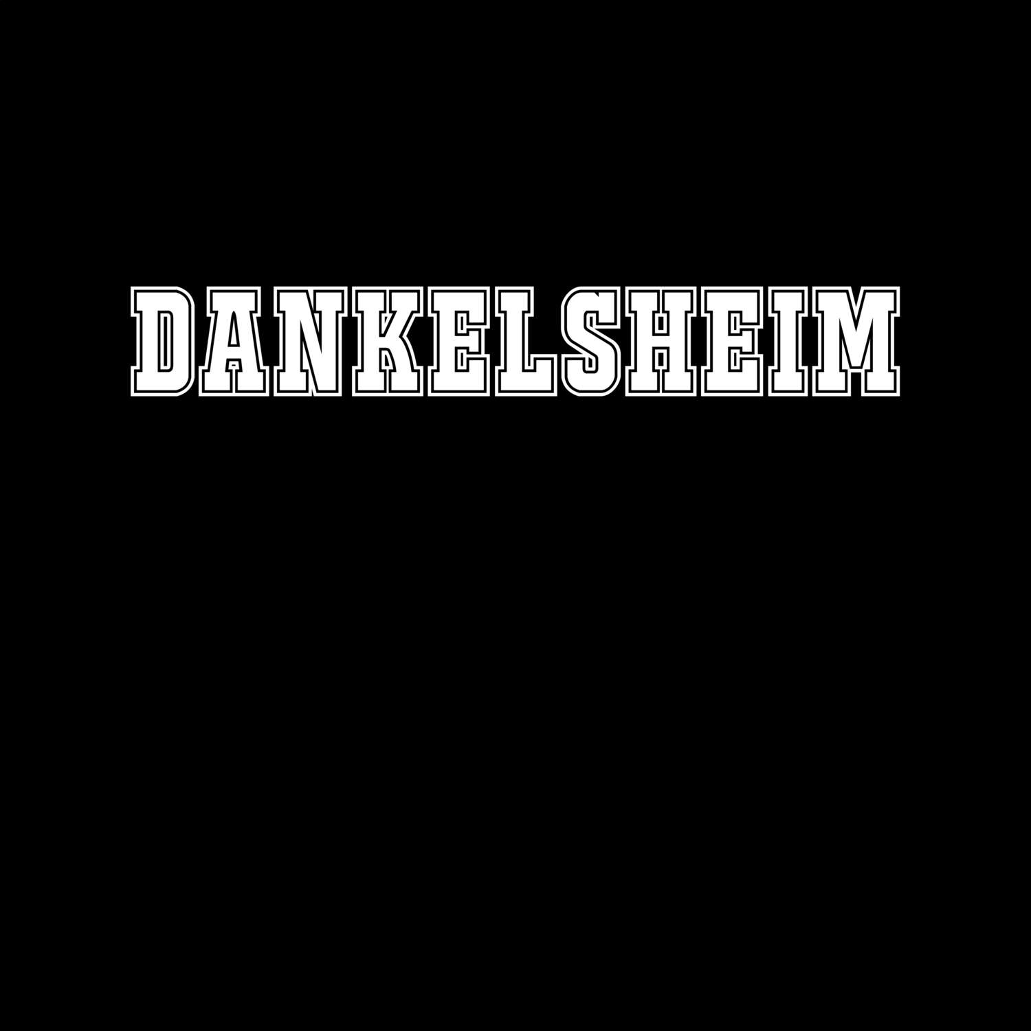 Dankelsheim T-Shirt »Classic«