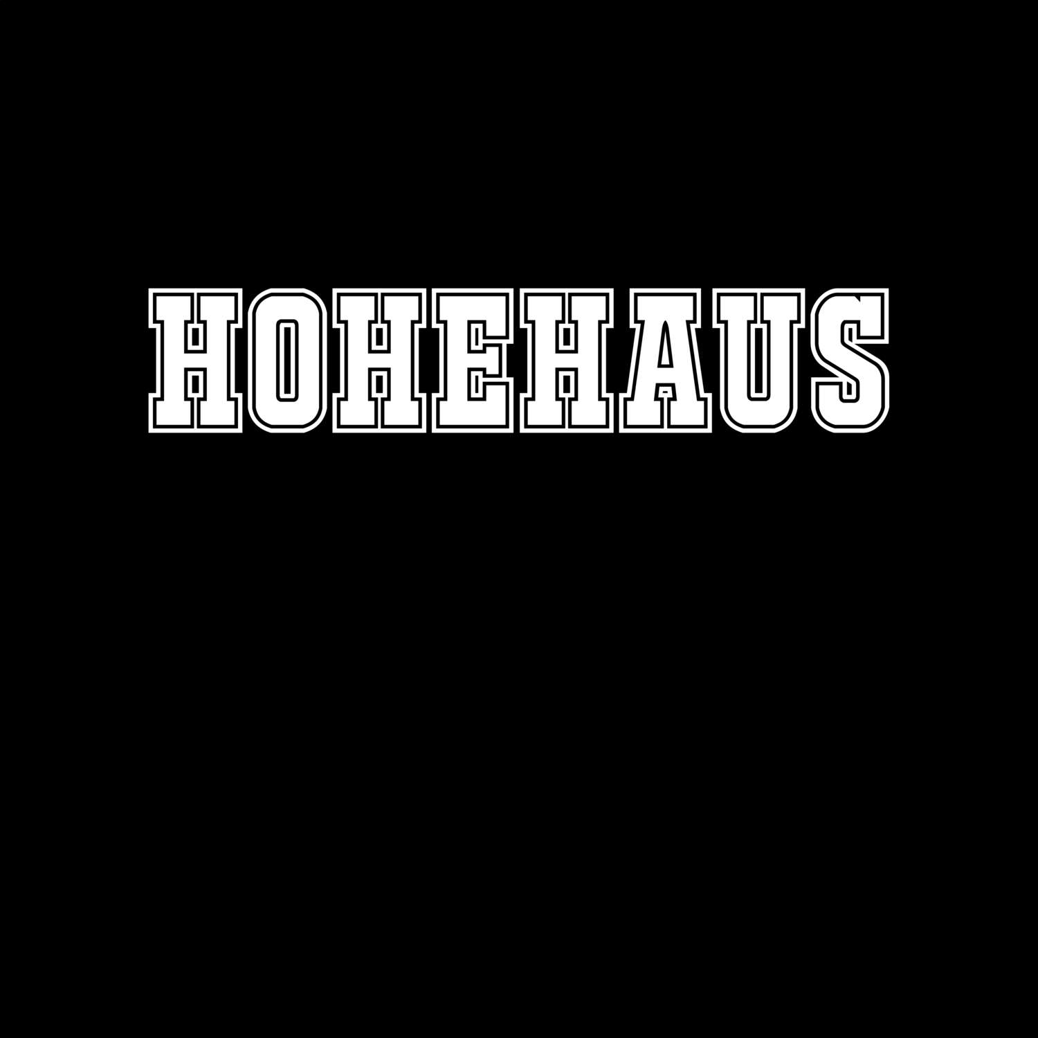 T-Shirt »Classic« für den Ort »Hohehaus«