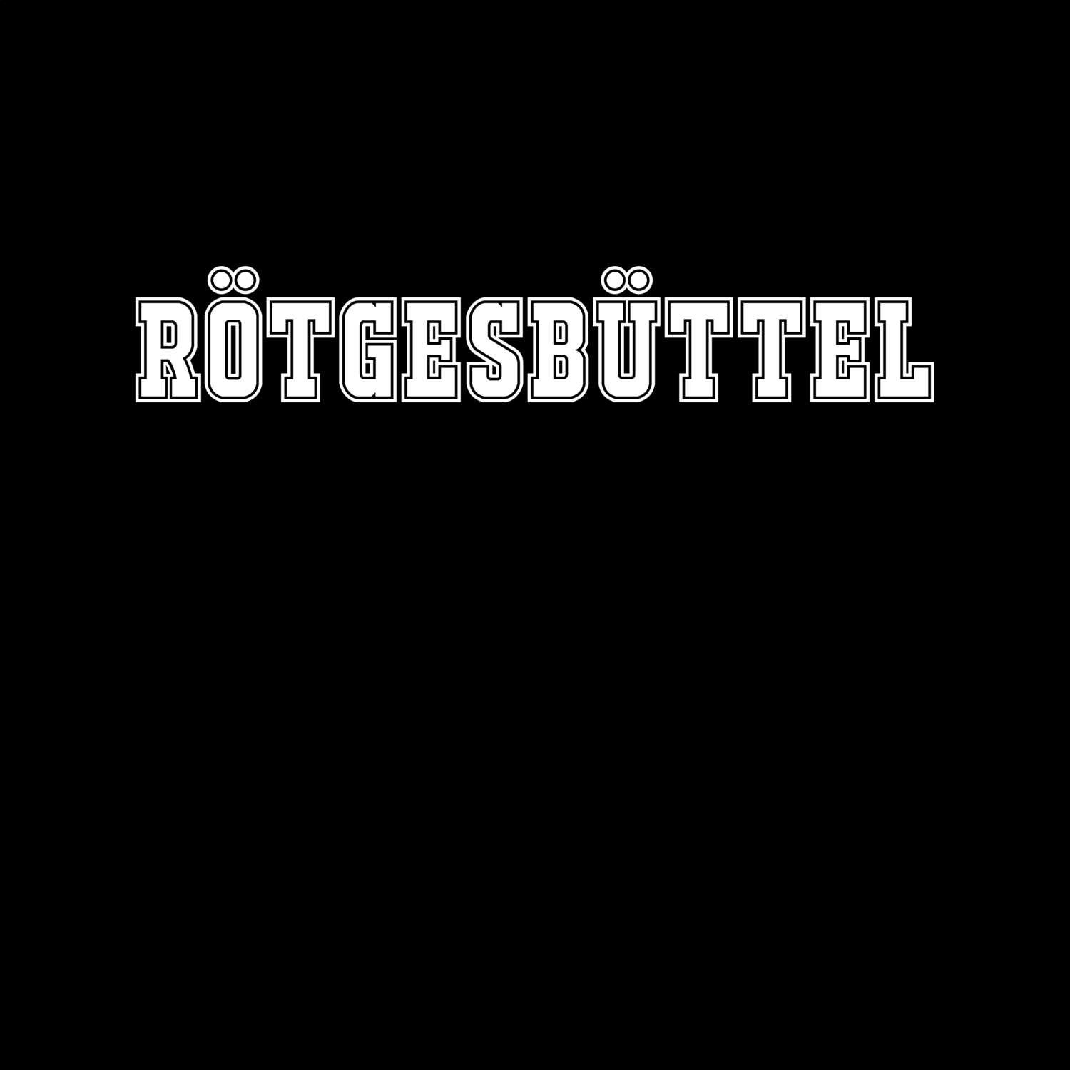 Rötgesbüttel T-Shirt »Classic«