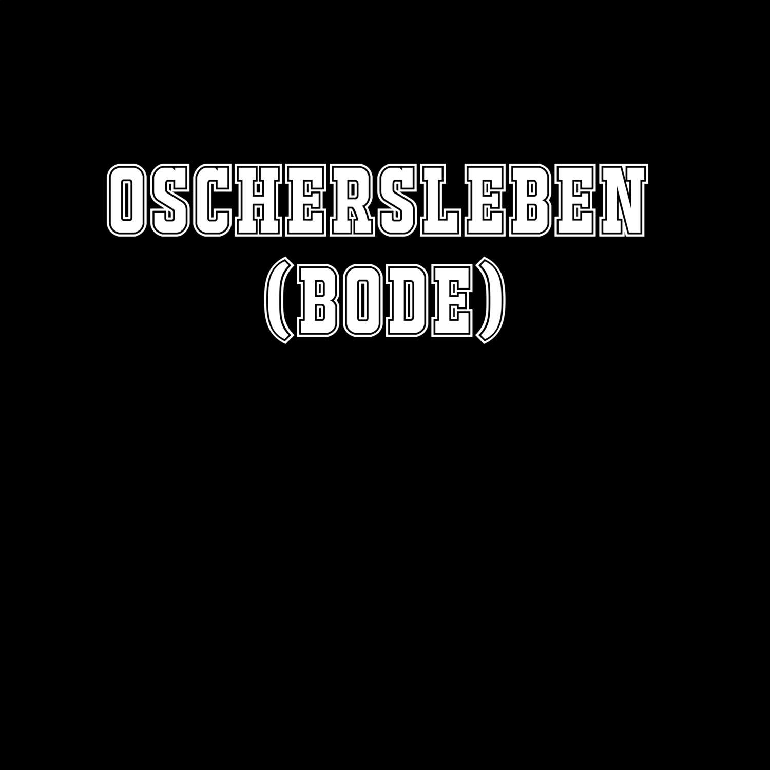 Oschersleben (Bode) T-Shirt »Classic«