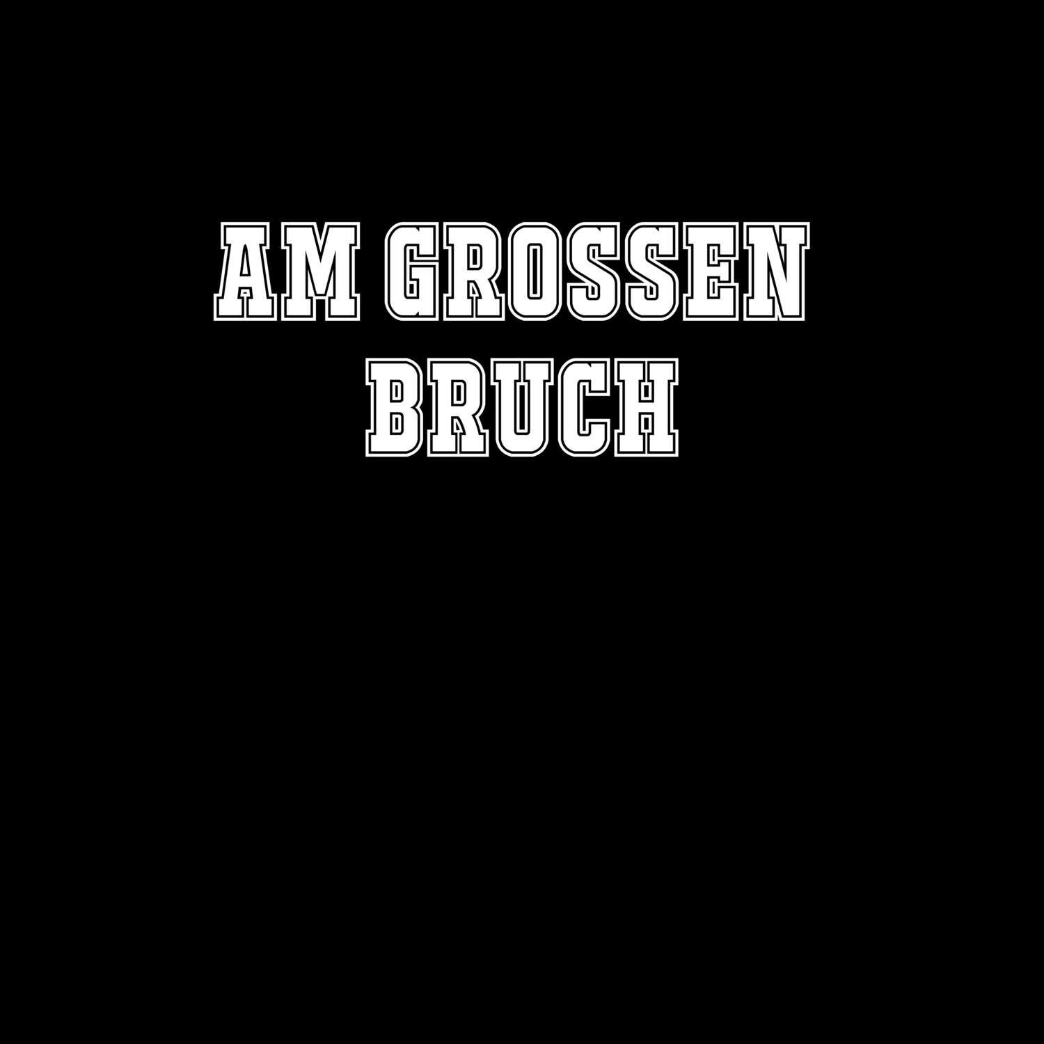 Am Großen Bruch T-Shirt »Classic«