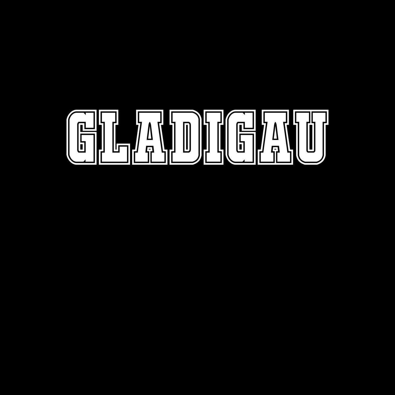 T-Shirt »Classic« für den Ort »Gladigau«