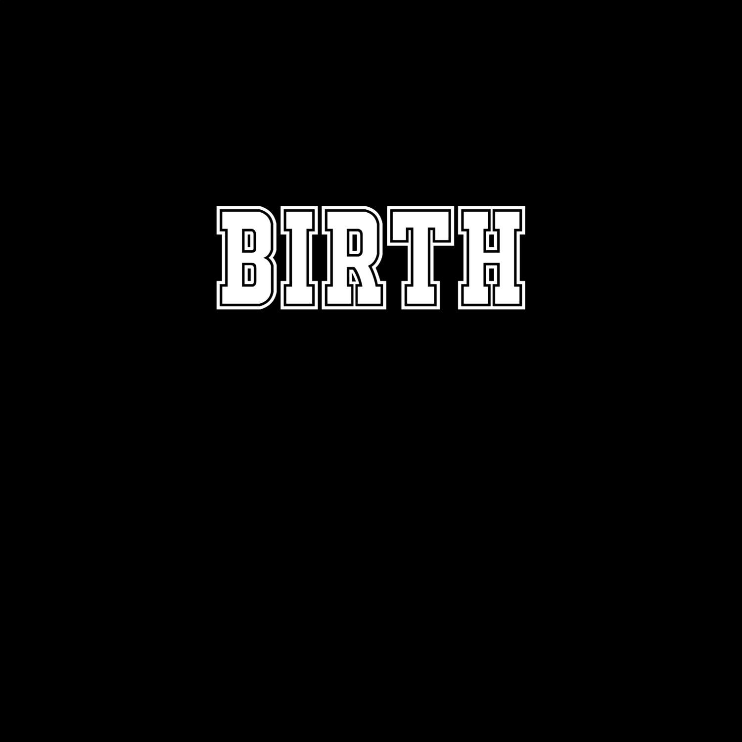 Birth T-Shirt »Classic«