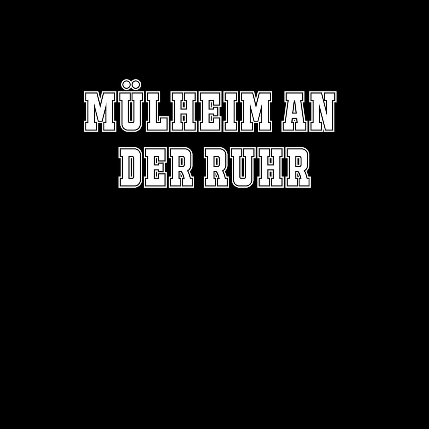 T-Shirt »Classic« für den Ort »Mülheim an der Ruhr«