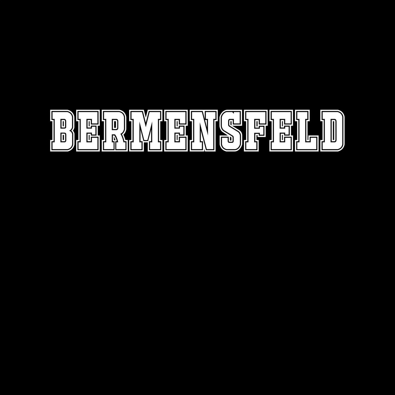 T-Shirt »Classic« für den Ort »Bermensfeld«