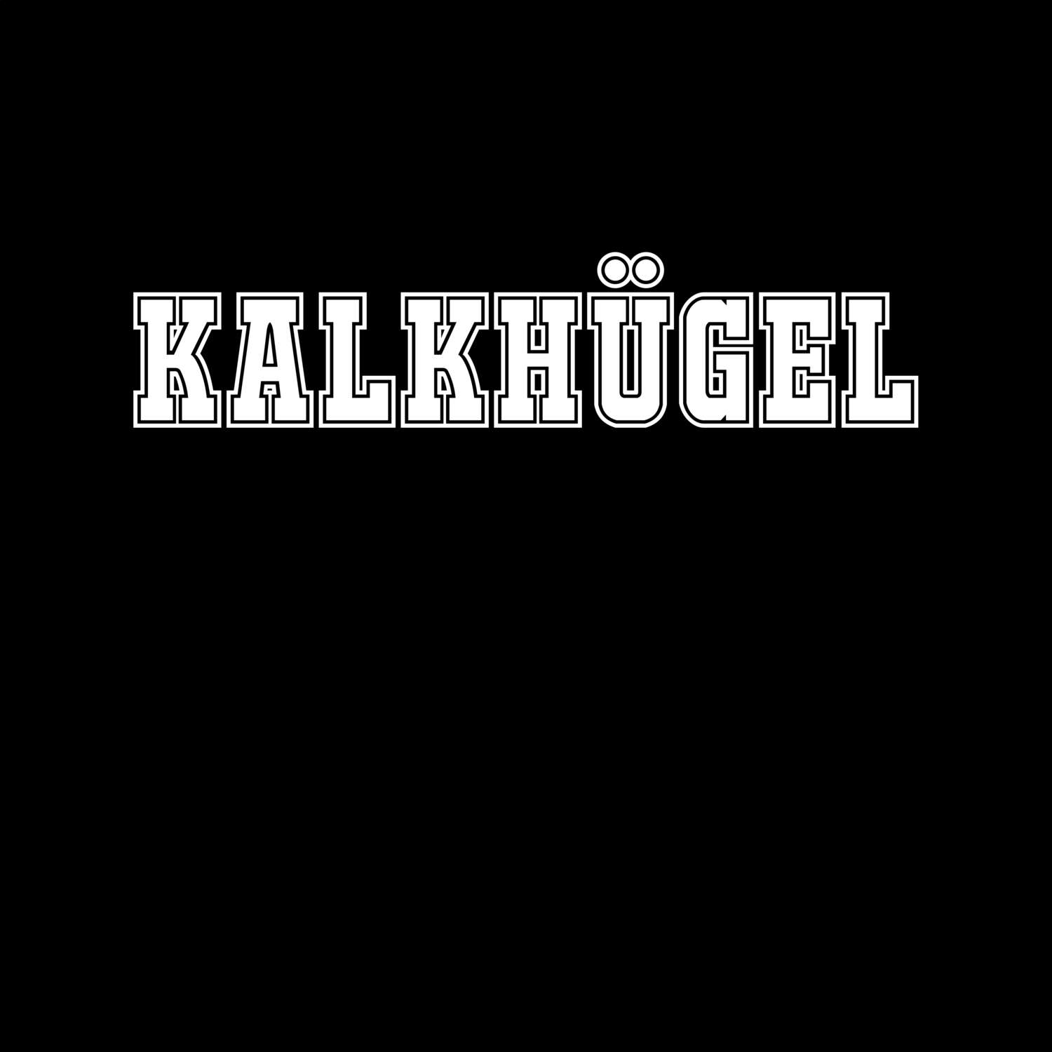 T-Shirt »Classic« für den Ort »Kalkhügel«