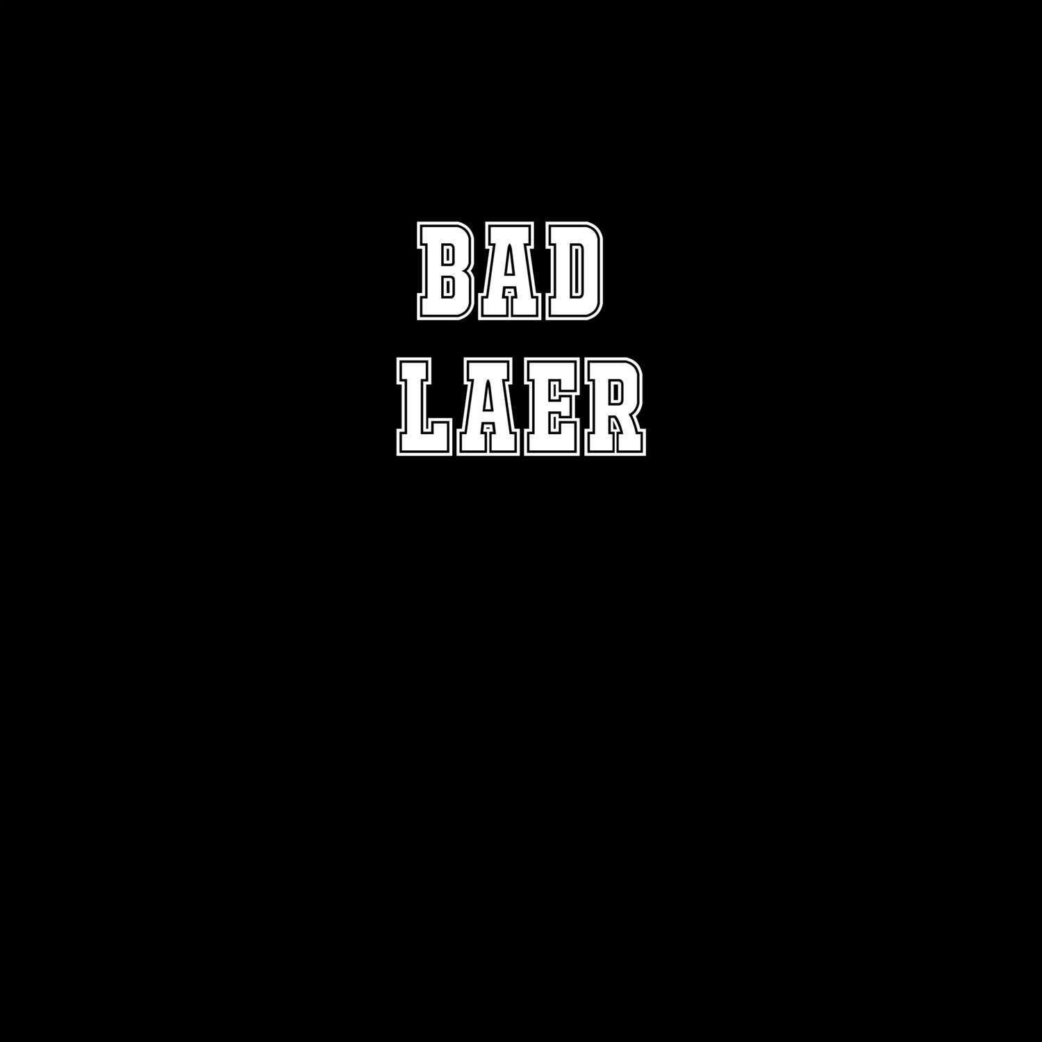 Bad Laer T-Shirt »Classic«