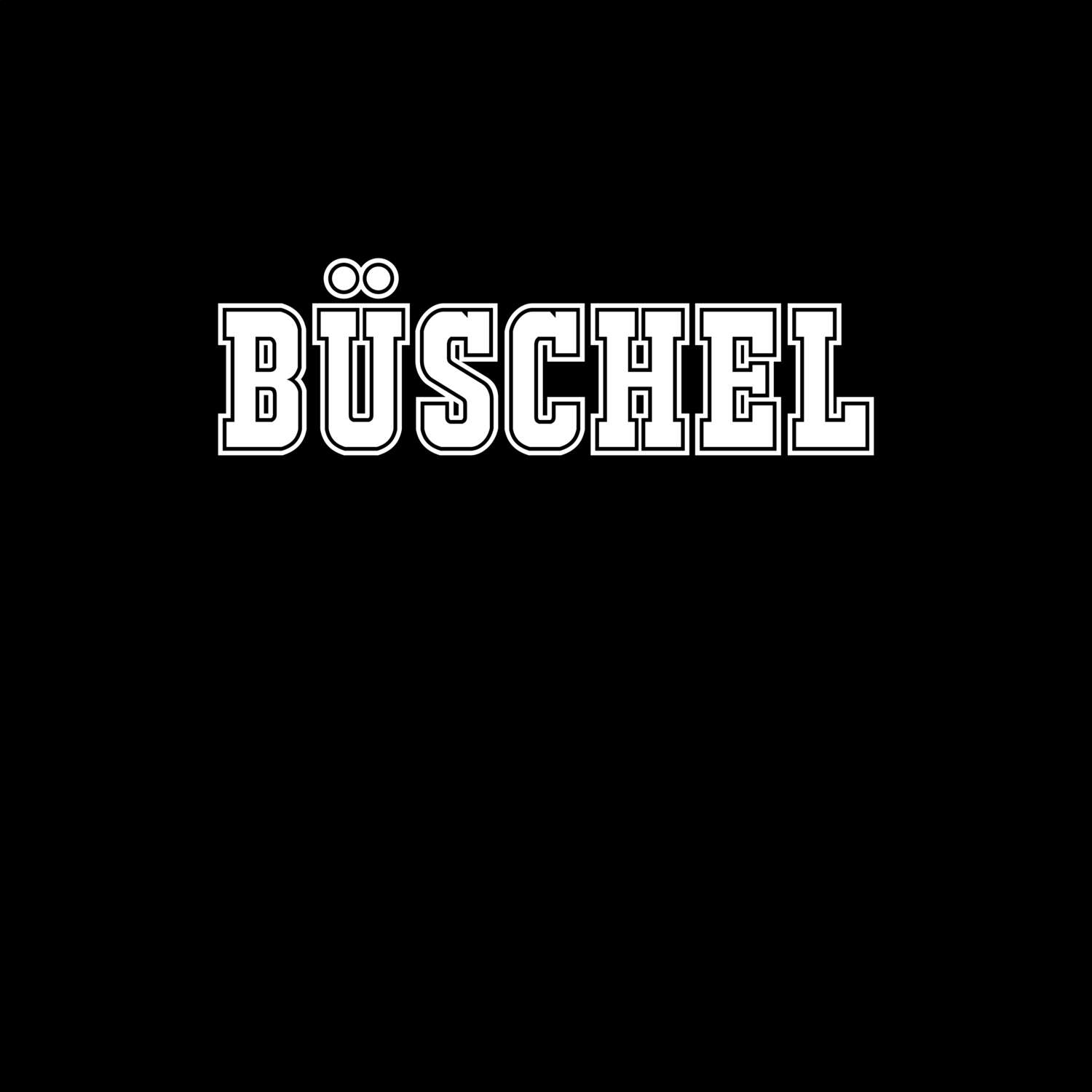 T-Shirt »Classic« für den Ort »Büschel«