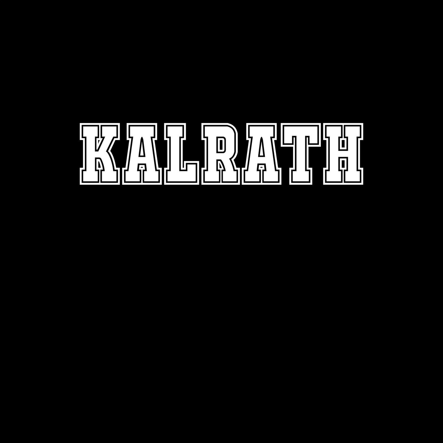 Kalrath T-Shirt »Classic«