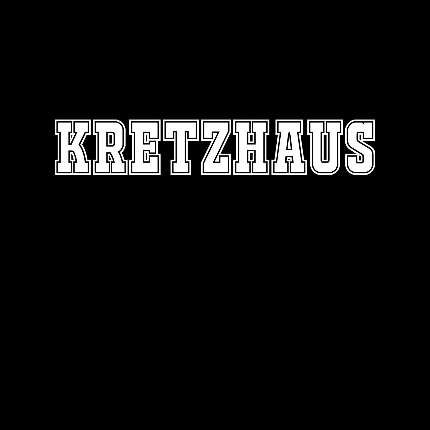 T-Shirt »Classic« für den Ort »Kretzhaus«