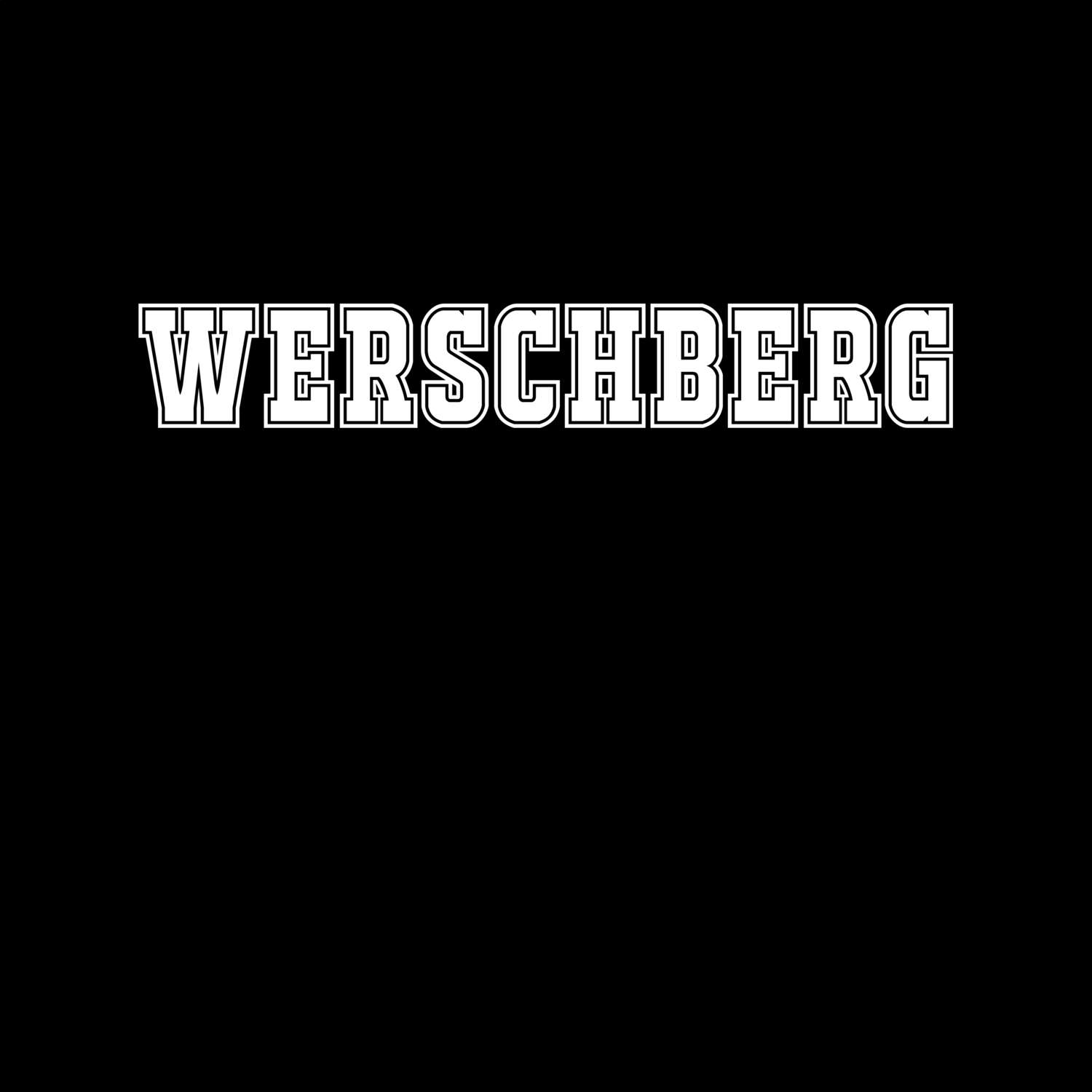 T-Shirt »Classic« für den Ort »Werschberg«