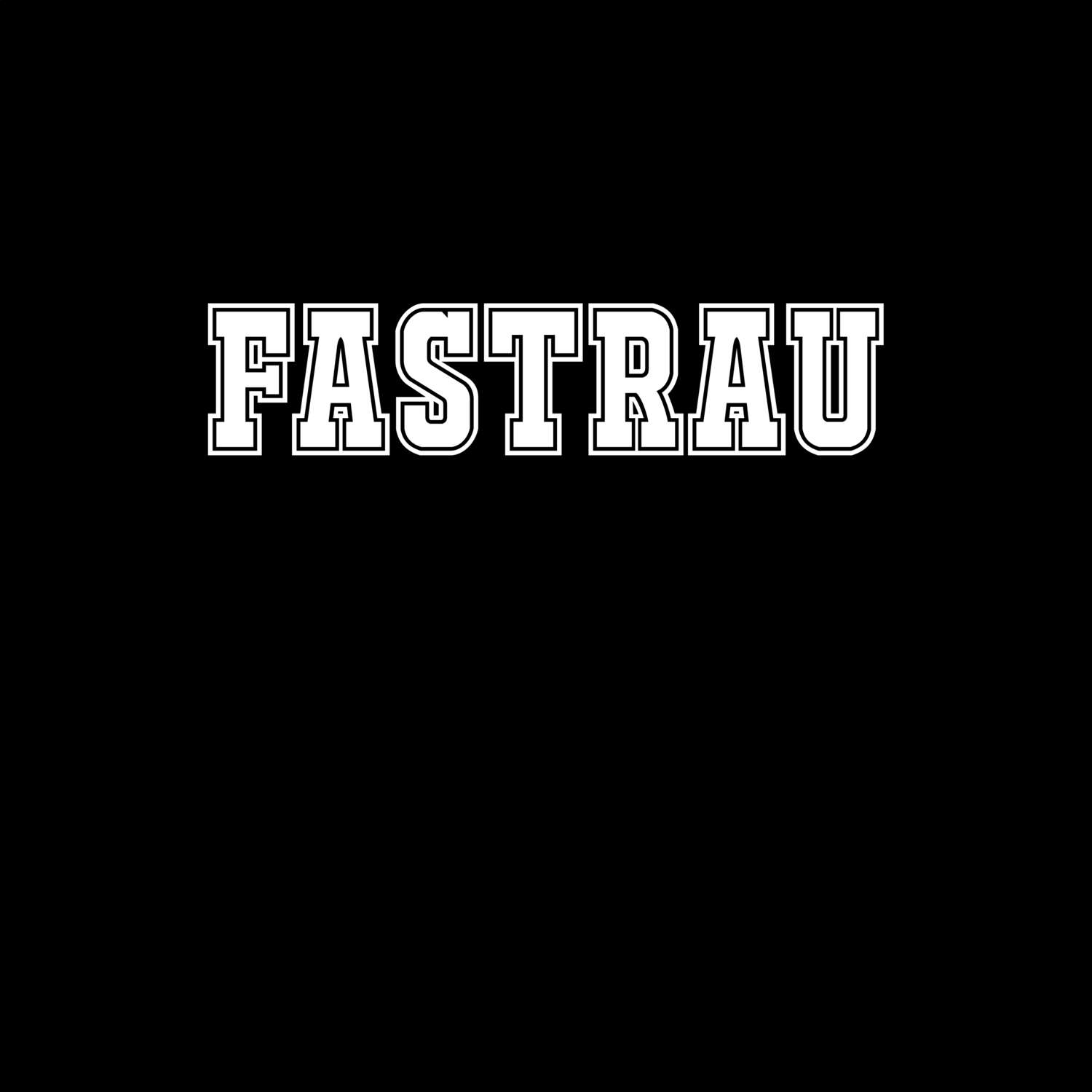 T-Shirt »Classic« für den Ort »Fastrau«