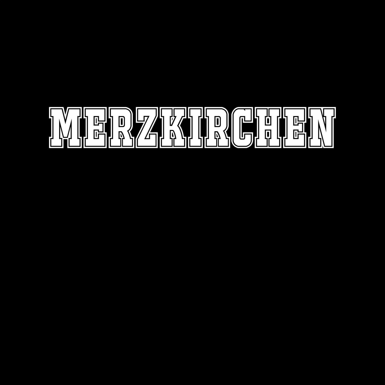 Merzkirchen T-Shirt »Classic«