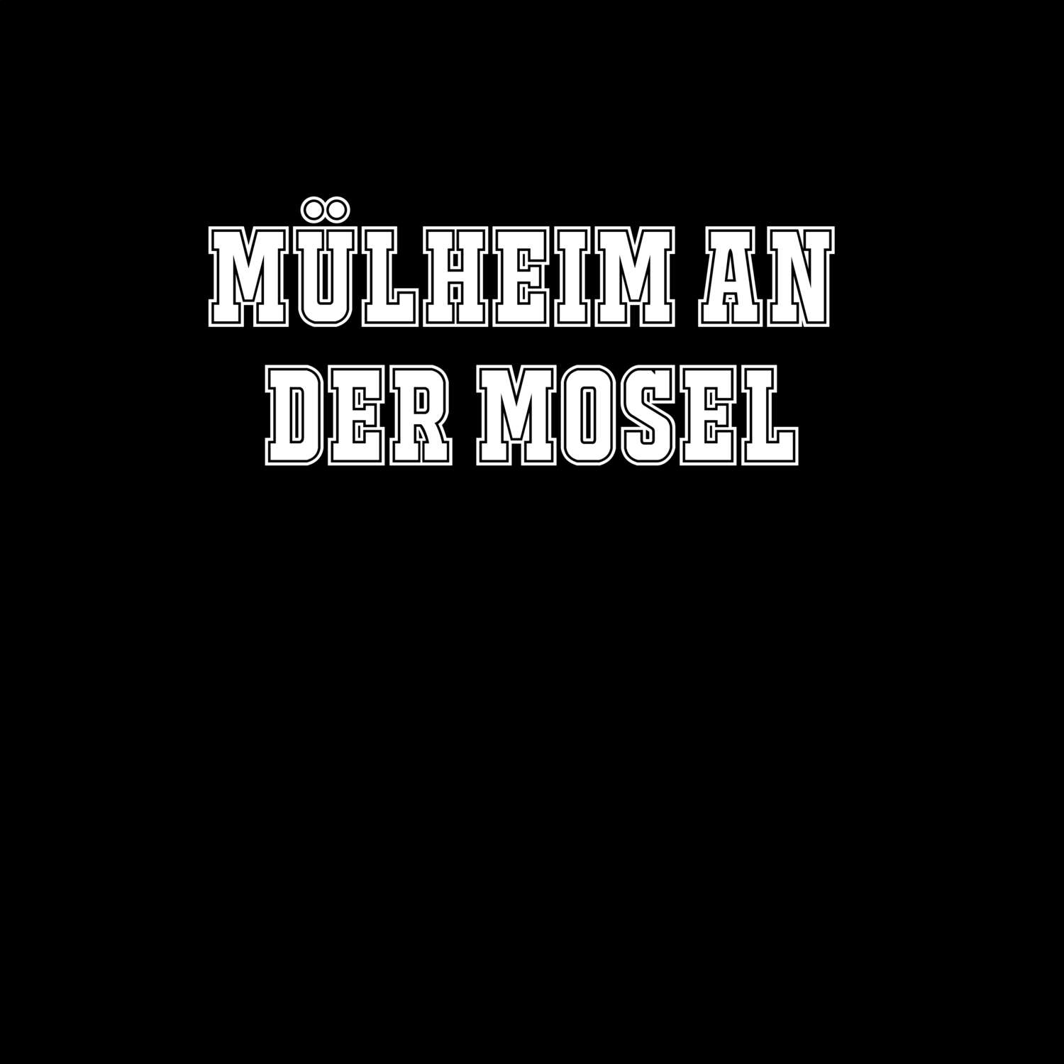 Mülheim an der Mosel T-Shirt »Classic«