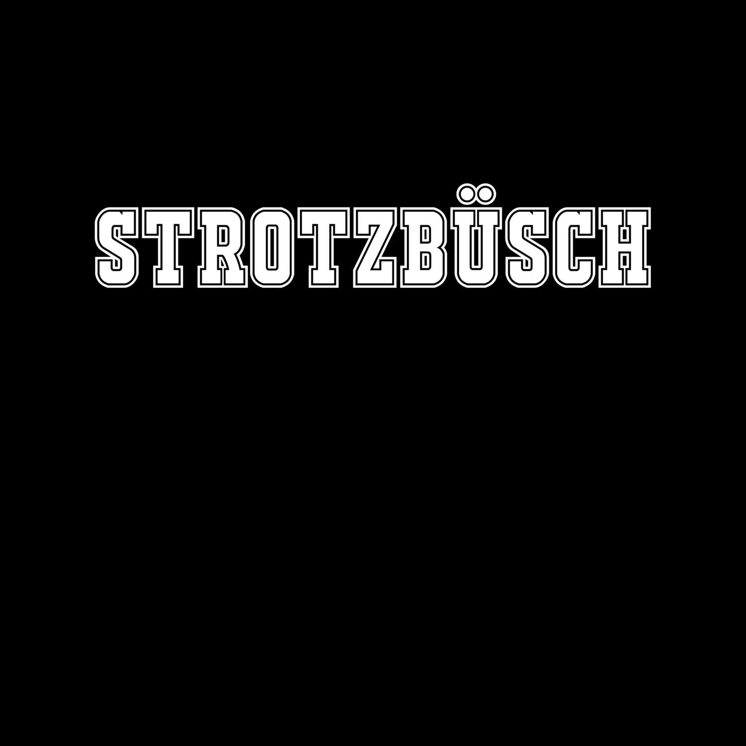 Strotzbüsch T-Shirt »Classic«