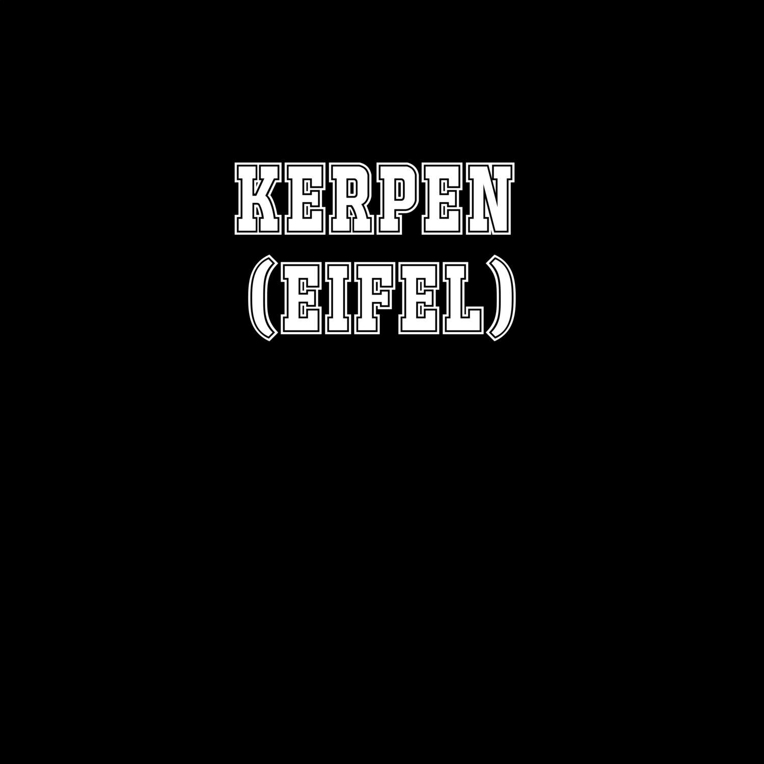 Kerpen (Eifel) T-Shirt »Classic«