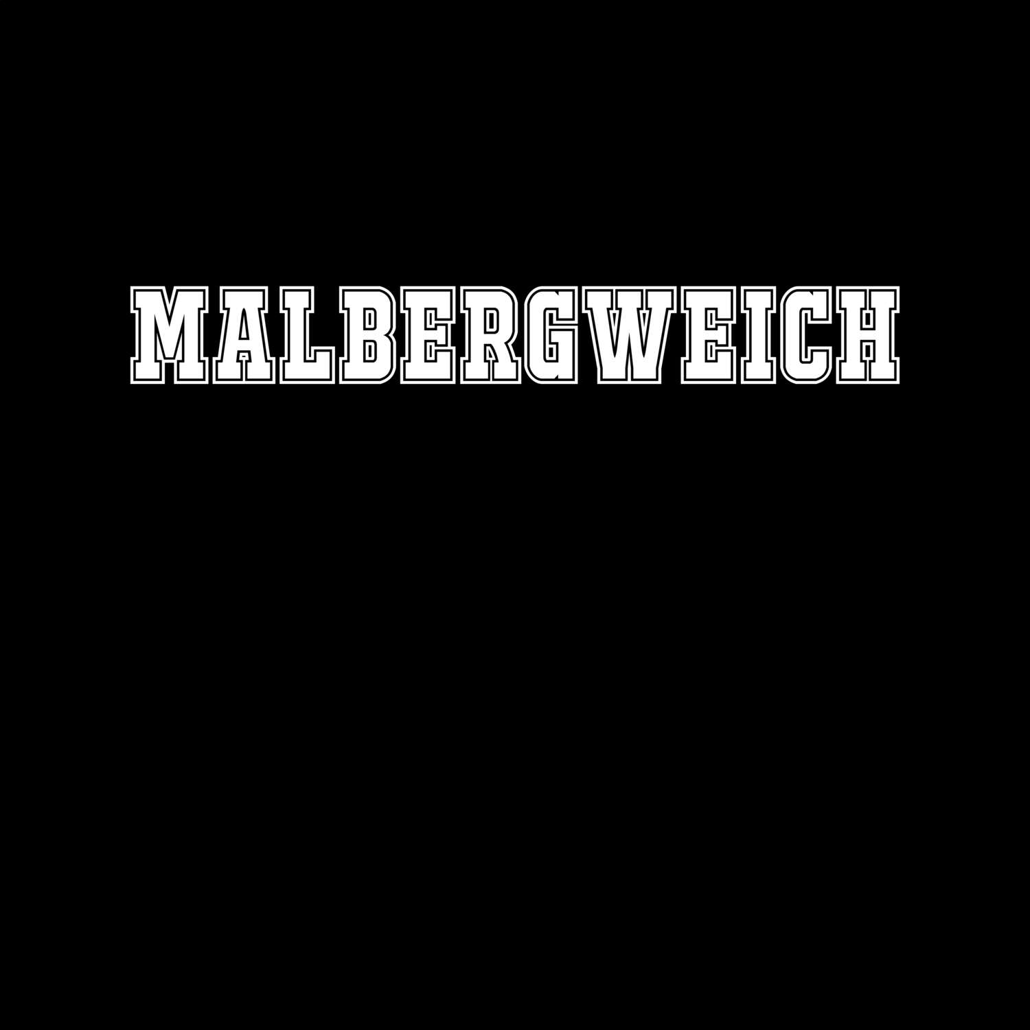 Malbergweich T-Shirt »Classic«