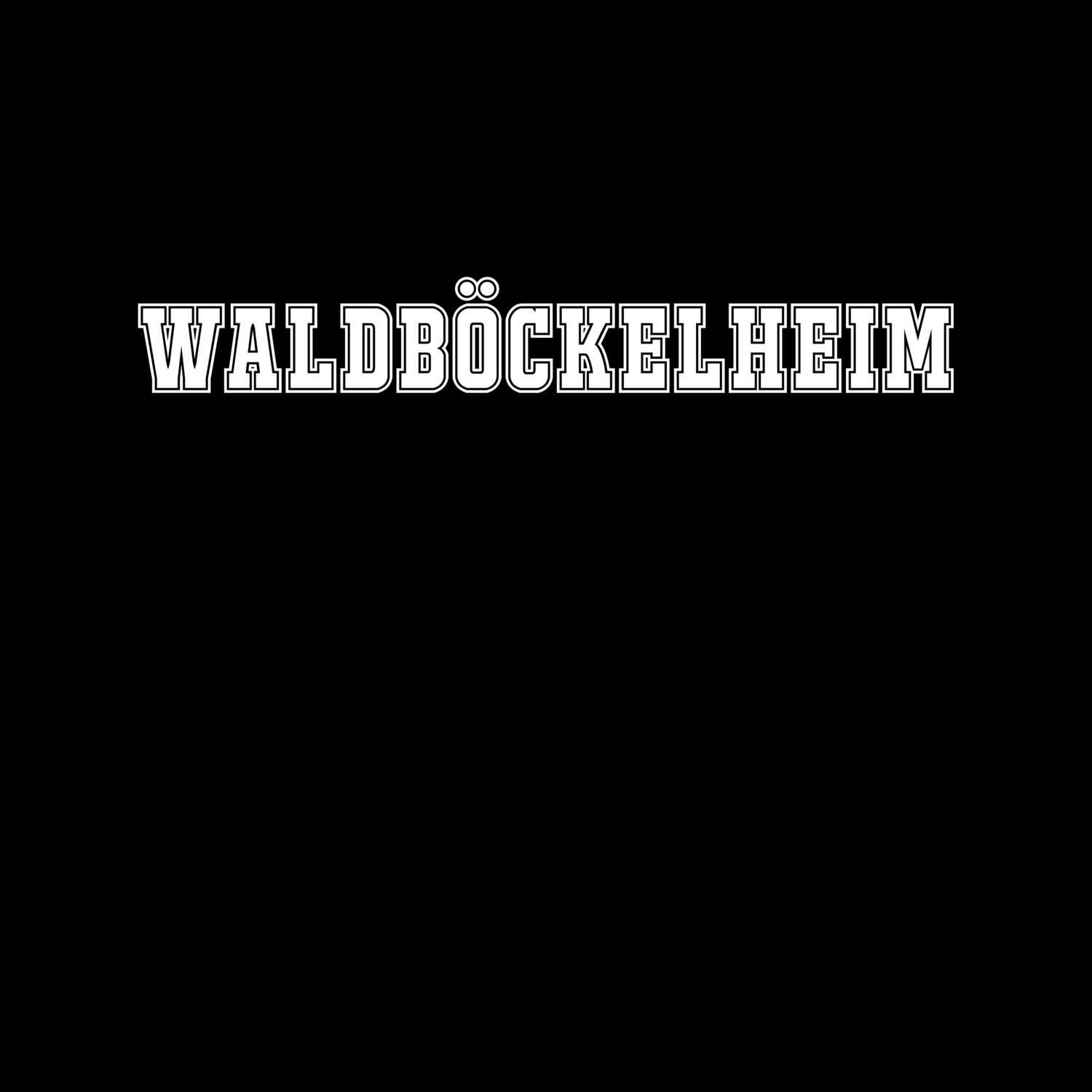 T-Shirt »Classic« für den Ort »Waldböckelheim«