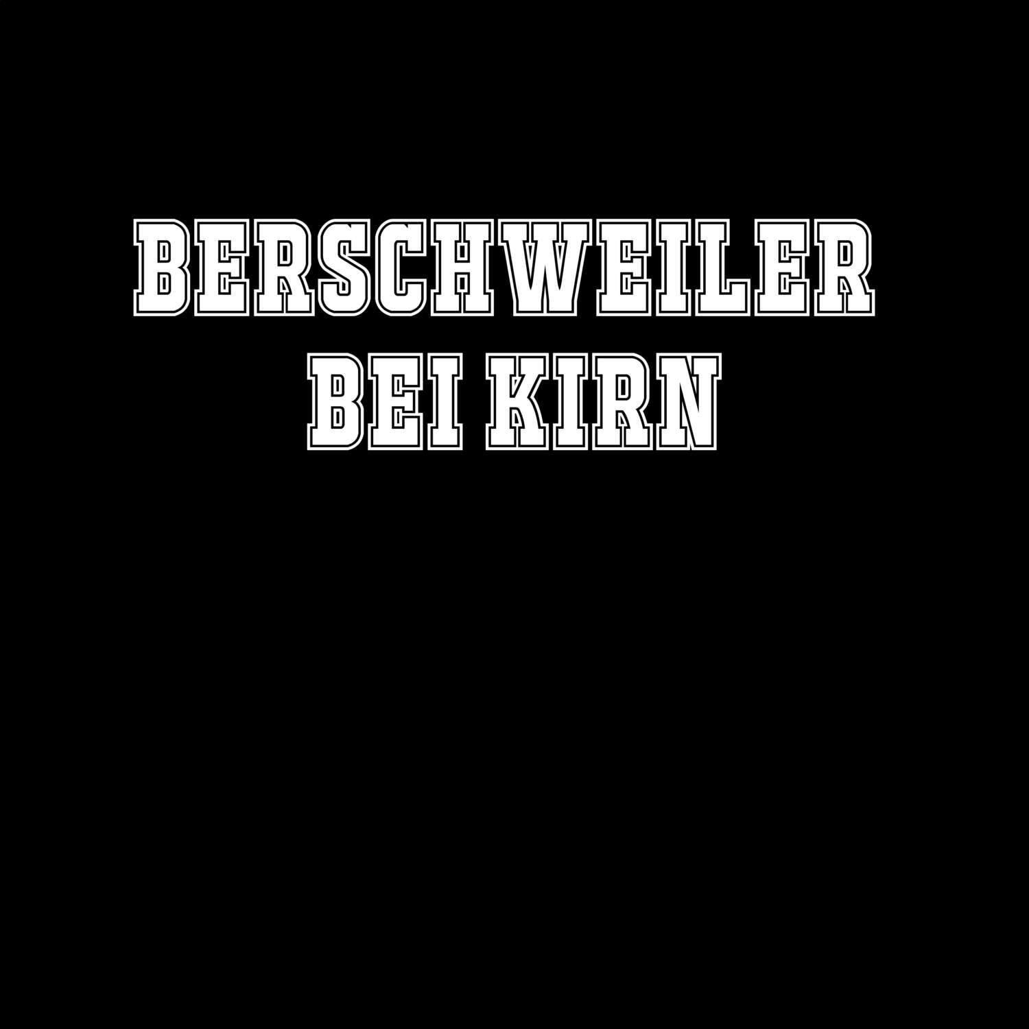 Berschweiler bei Kirn T-Shirt »Classic«