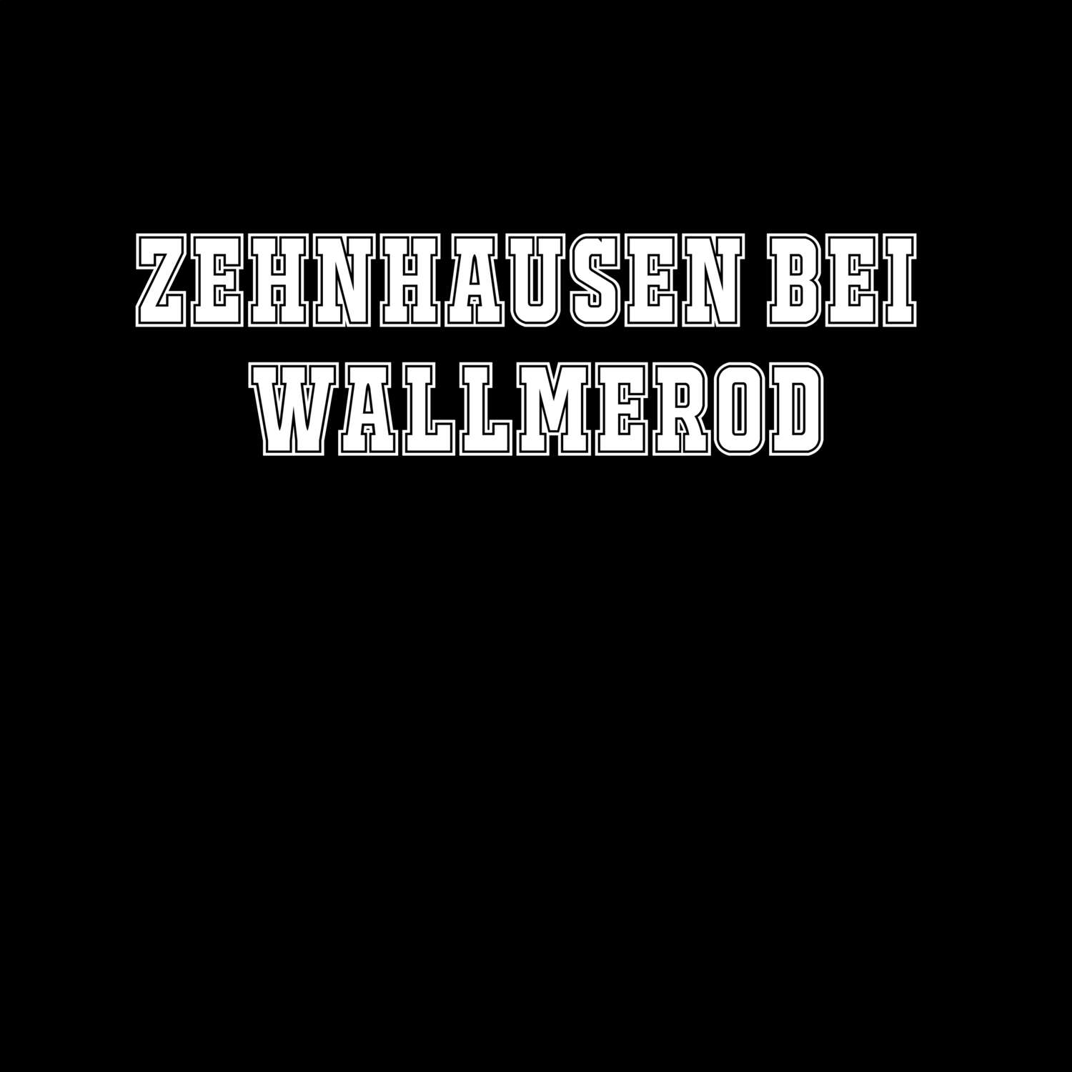 Zehnhausen bei Wallmerod T-Shirt »Classic«