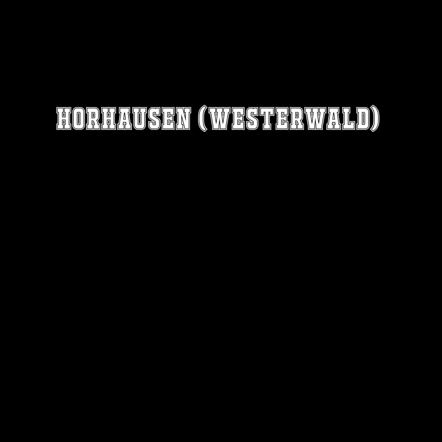 Horhausen (Westerwald) T-Shirt »Classic«