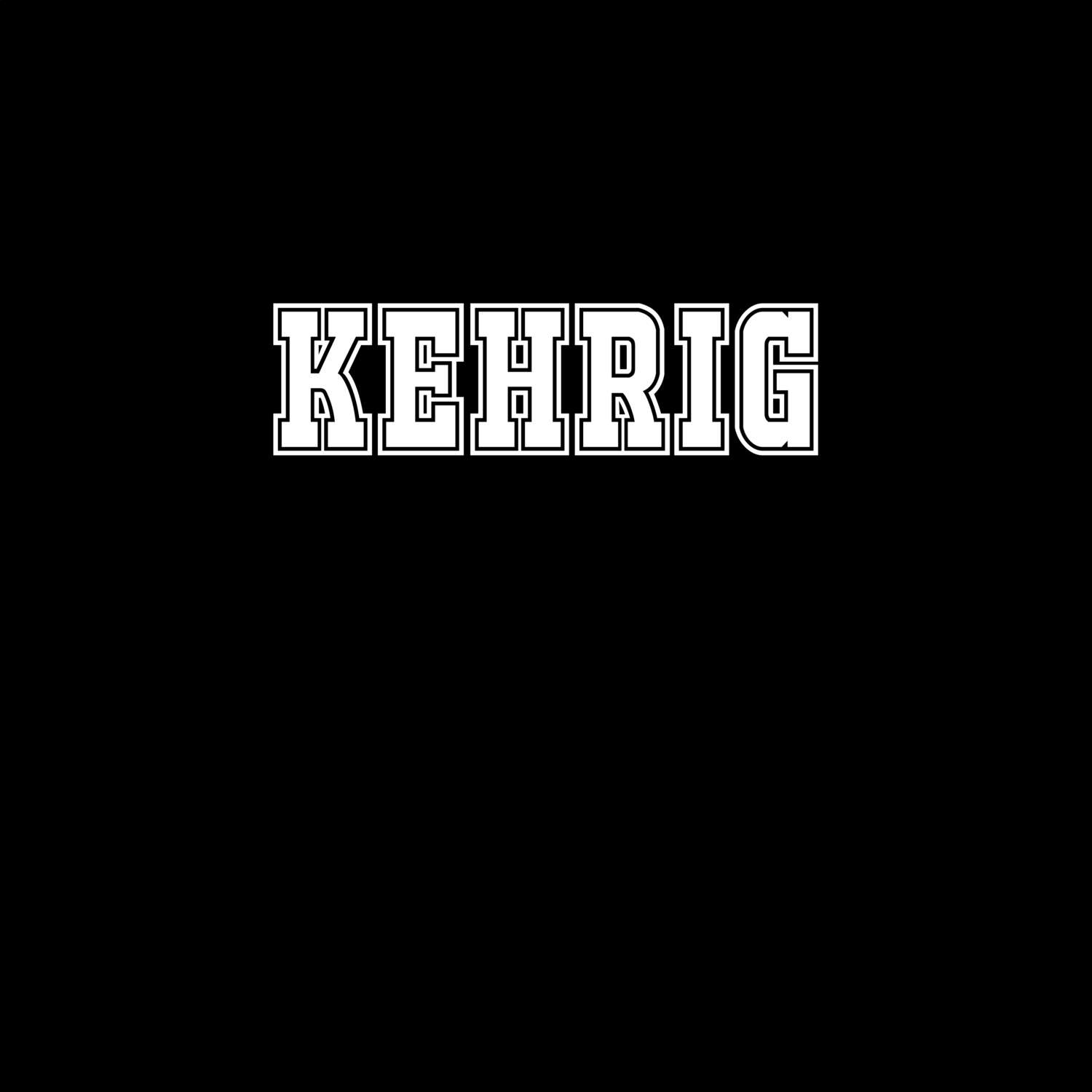 T-Shirt »Classic« für den Ort »Kehrig«