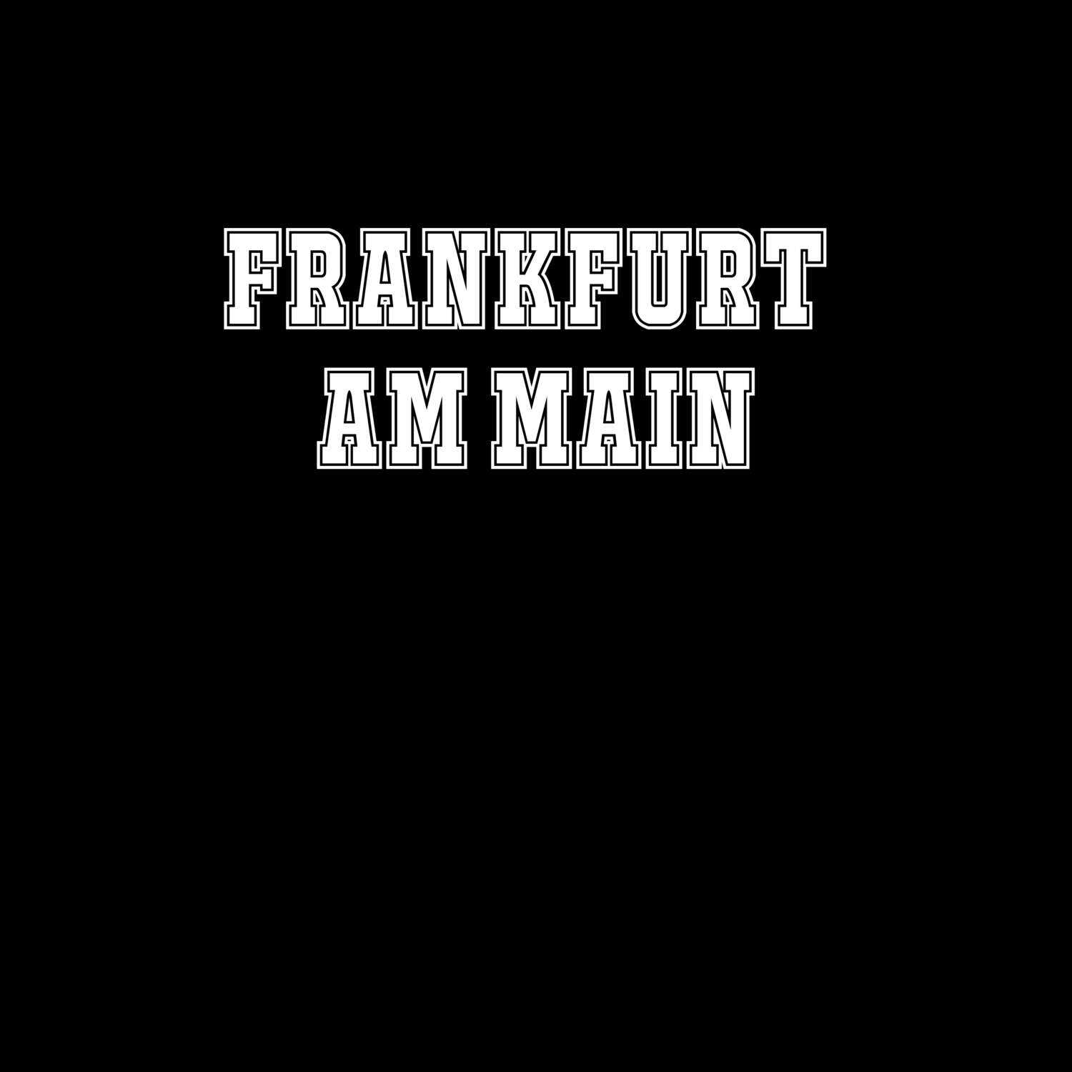 Frankfurt am Main T-Shirt »Classic«
