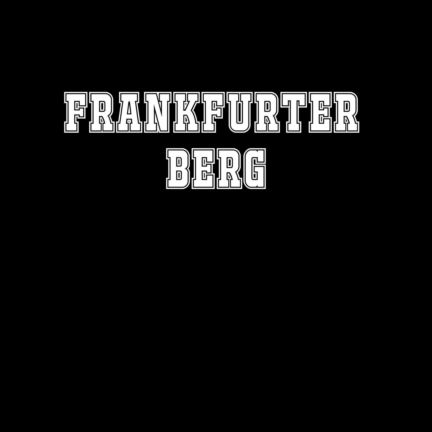 Frankfurter Berg T-Shirt »Classic«