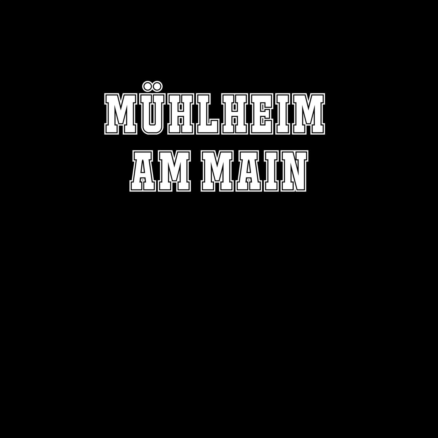 Mühlheim am Main T-Shirt »Classic«