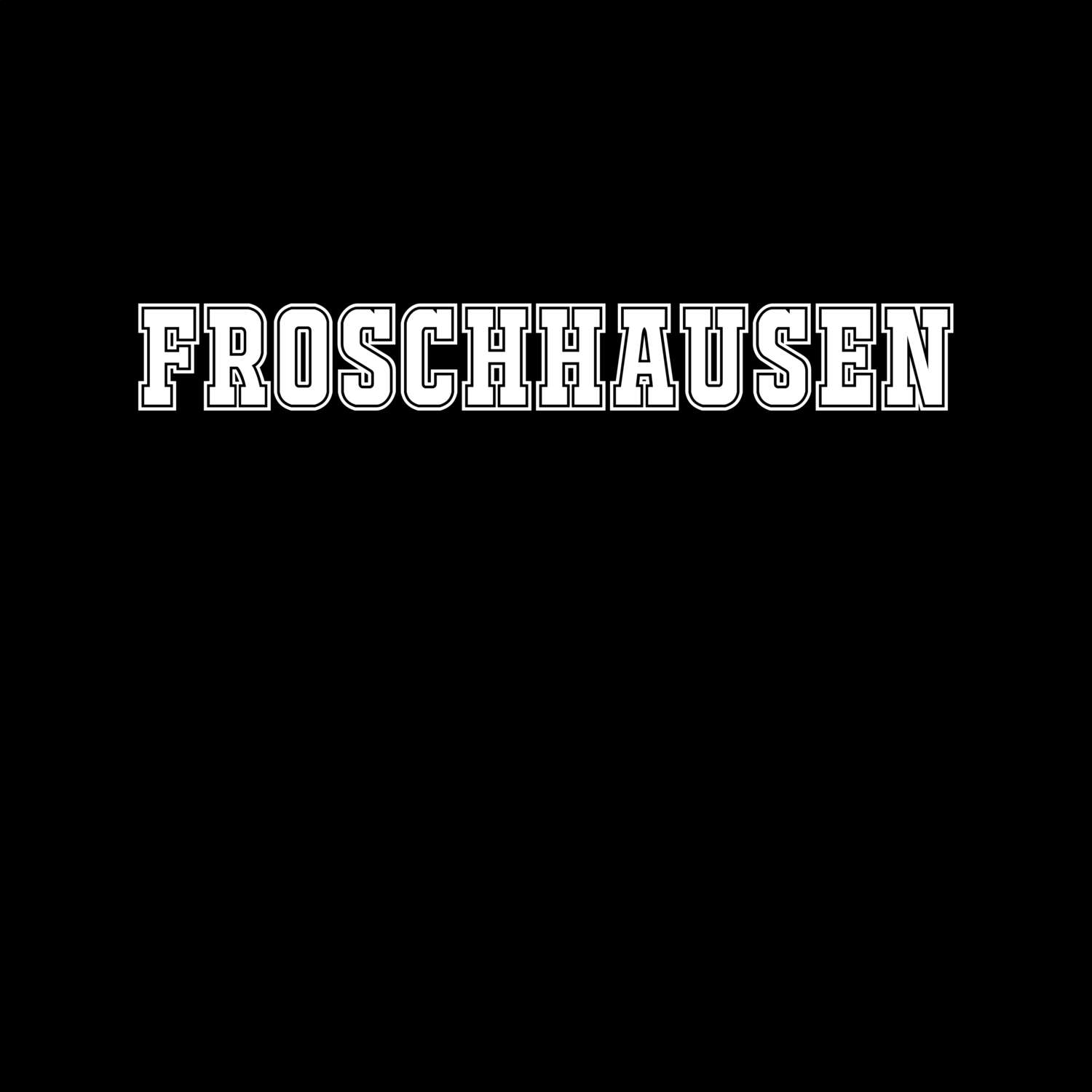 T-Shirt »Classic« für den Ort »Froschhausen«