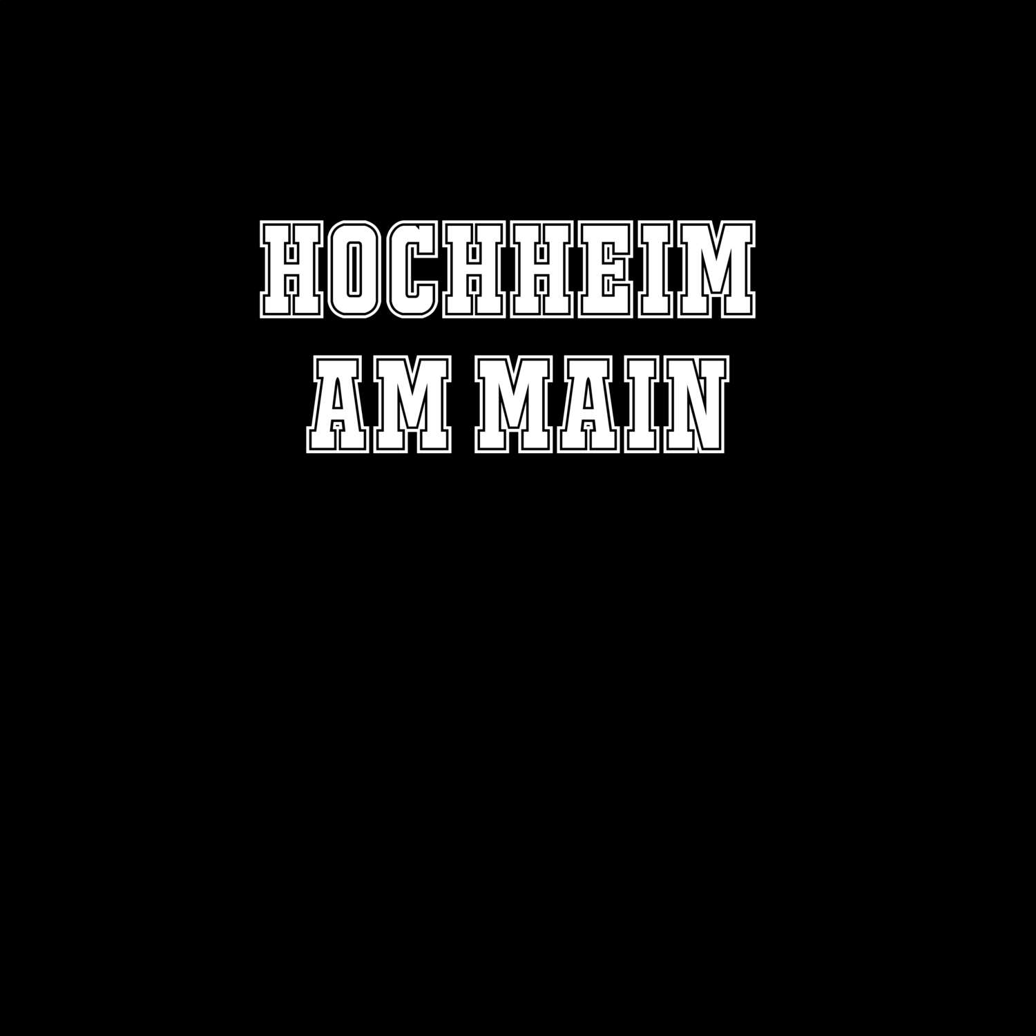 Hochheim am Main T-Shirt »Classic«