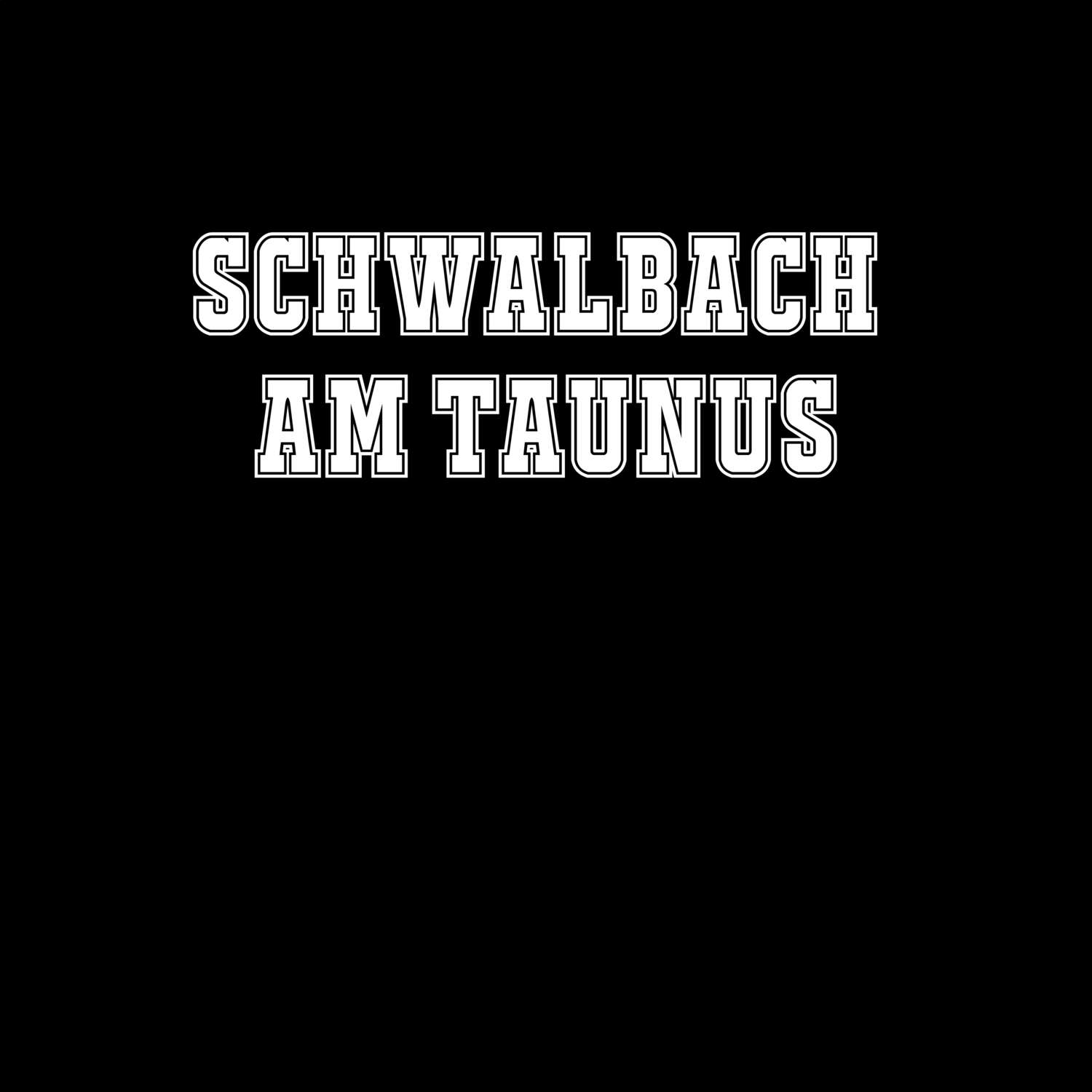 Schwalbach am Taunus T-Shirt »Classic«