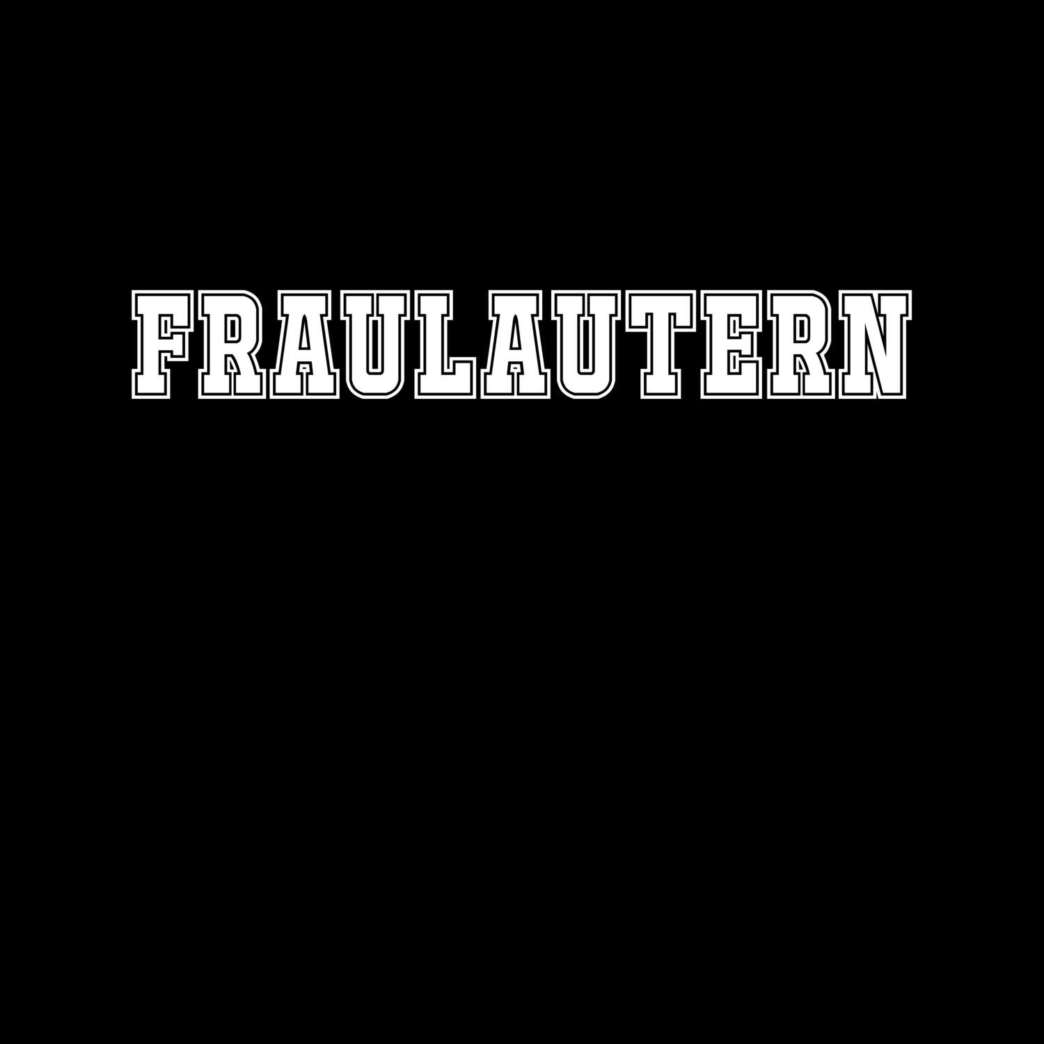 T-Shirt »Classic« für den Ort »Fraulautern«