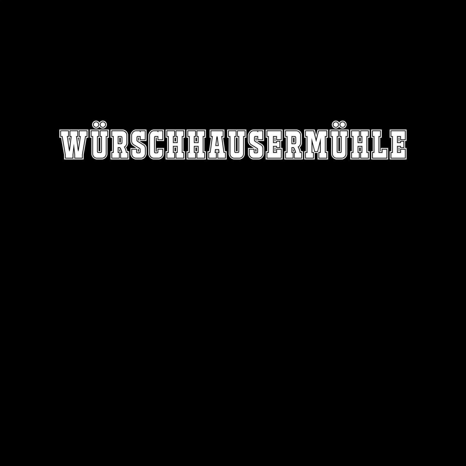 T-Shirt »Classic« für den Ort »Würschhausermühle«