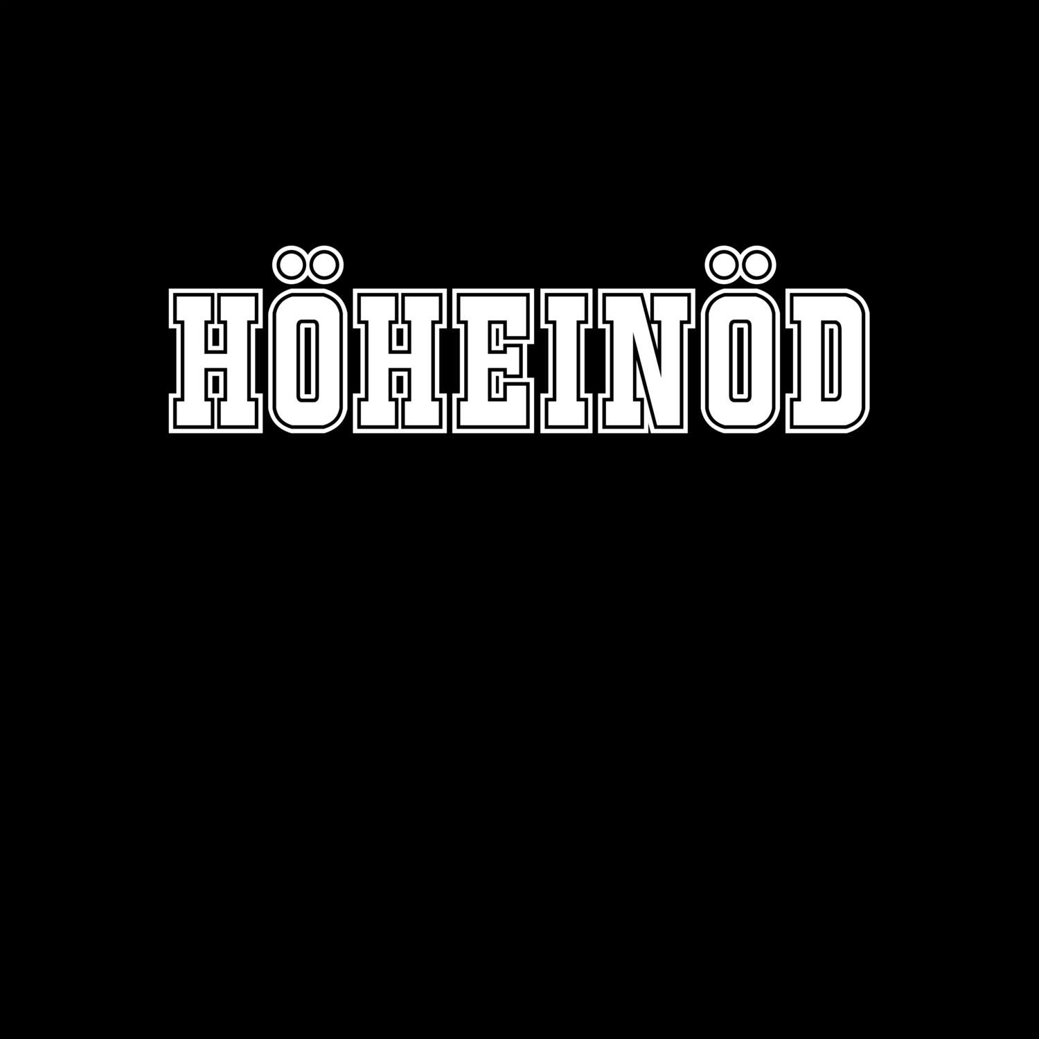 T-Shirt »Classic« für den Ort »Höheinöd«