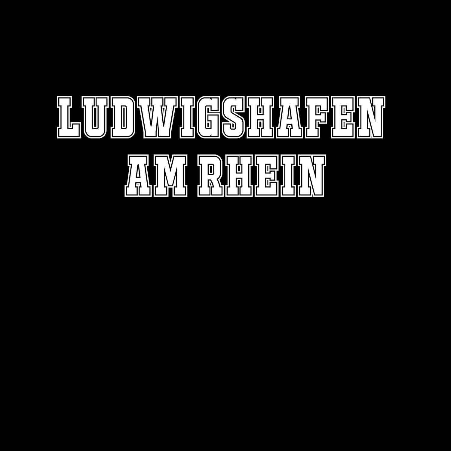 Ludwigshafen am Rhein T-Shirt »Classic«