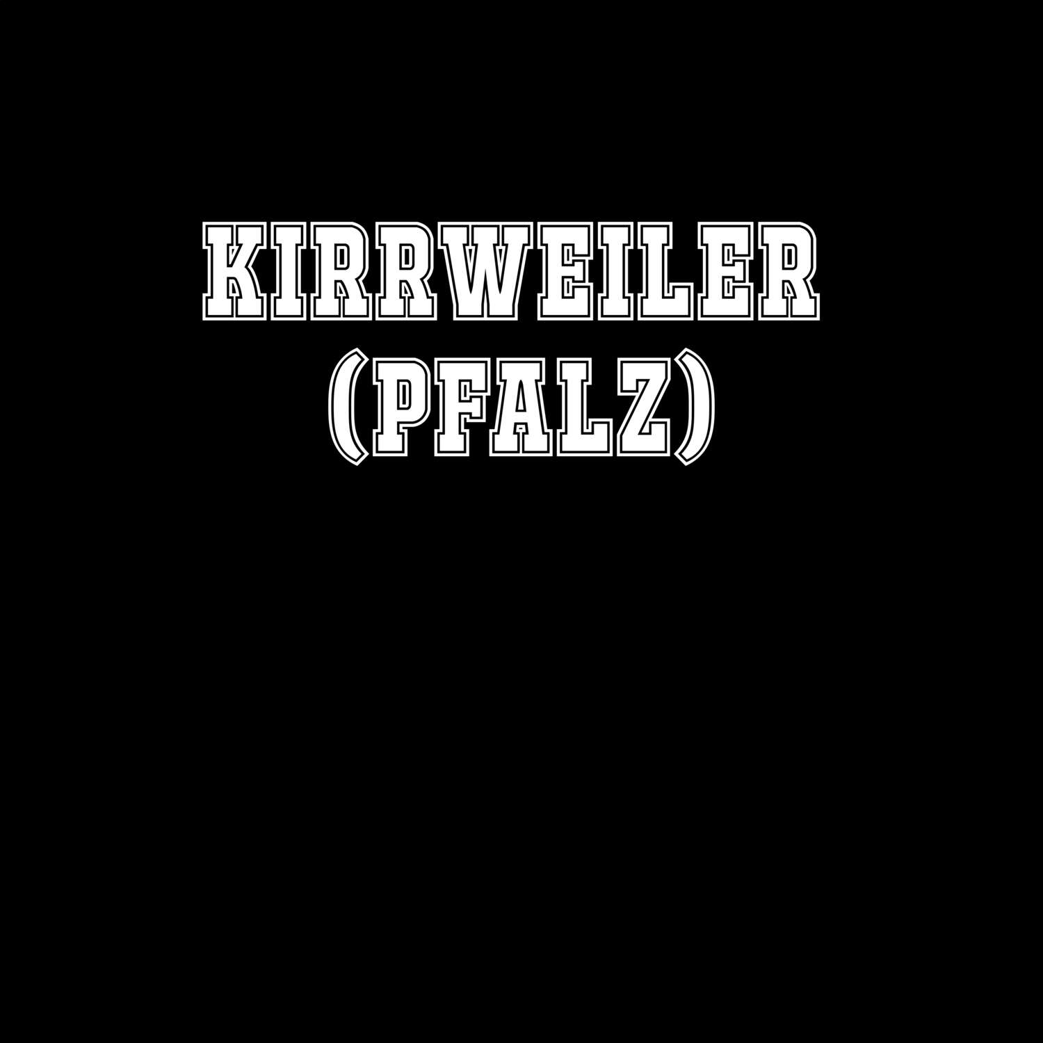 T-Shirt »Classic« für den Ort »Kirrweiler (Pfalz)«