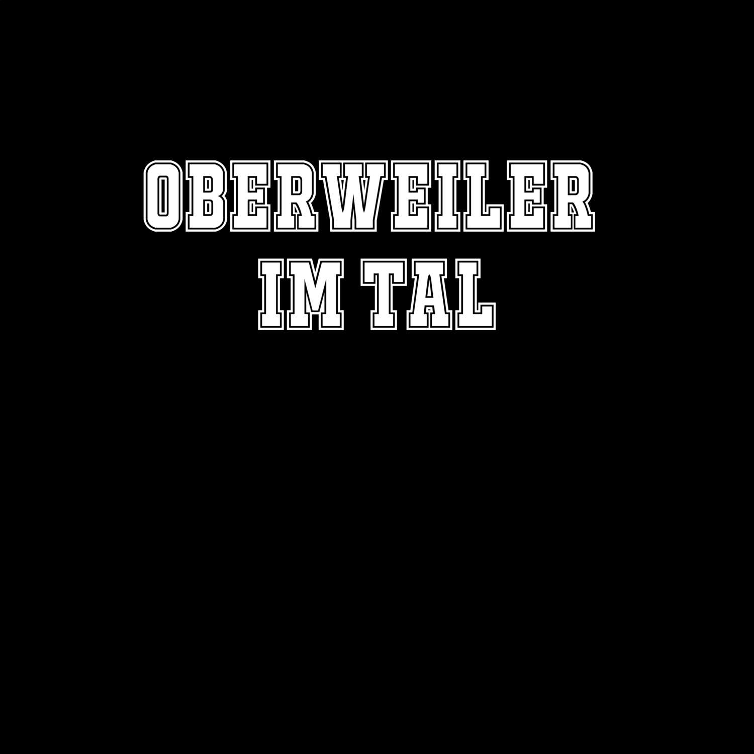 Oberweiler im Tal T-Shirt »Classic«