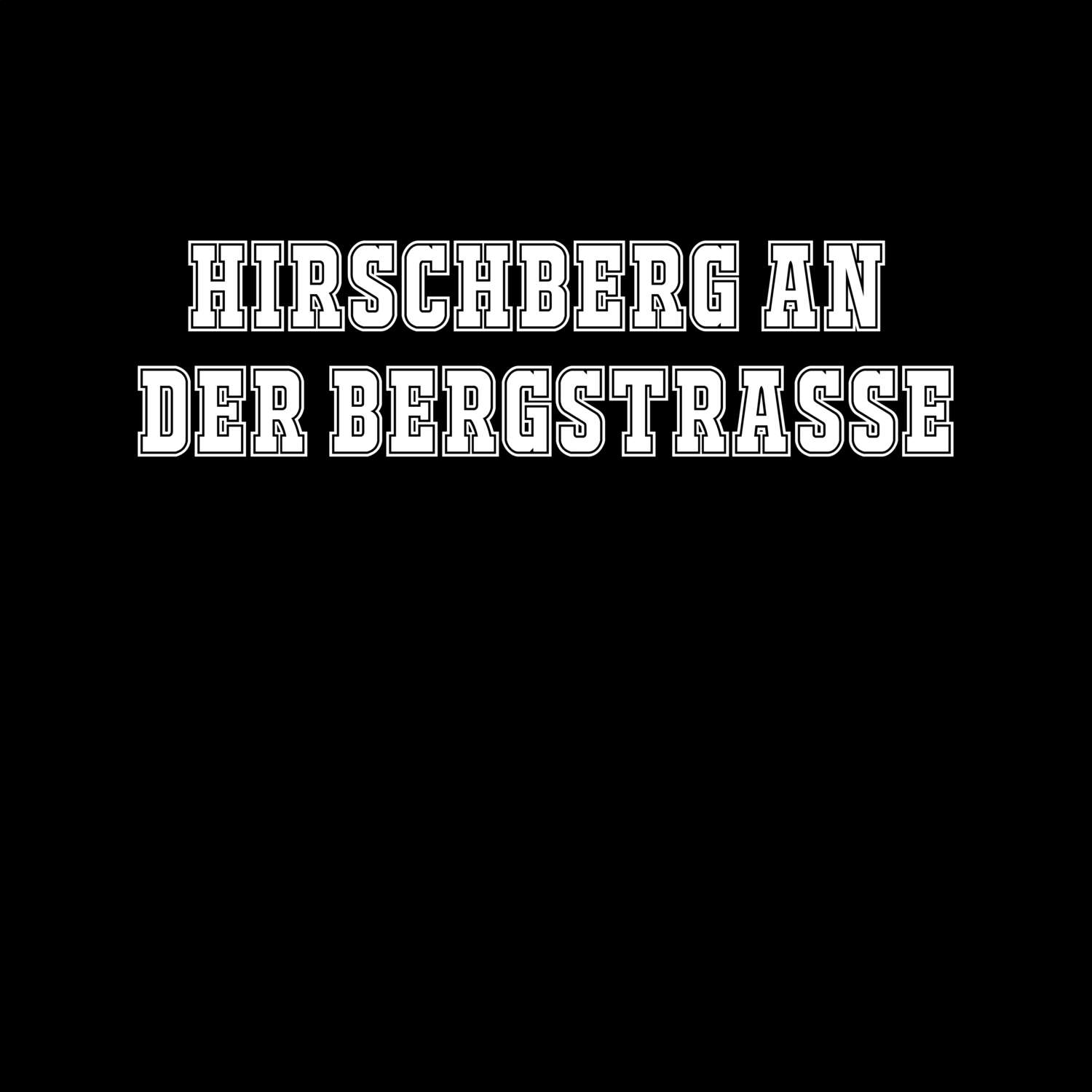 Hirschberg an der Bergstraße T-Shirt »Classic«