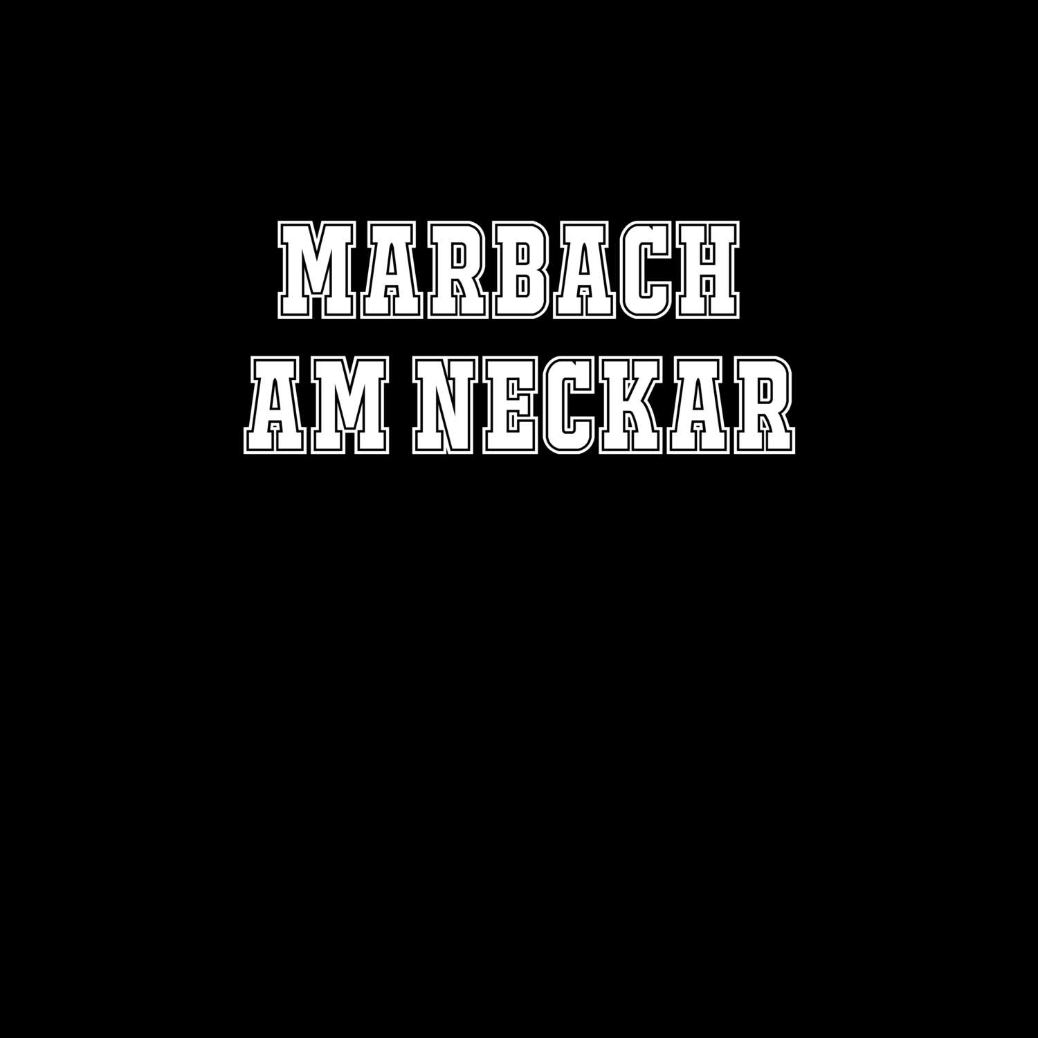 Marbach am Neckar T-Shirt »Classic«