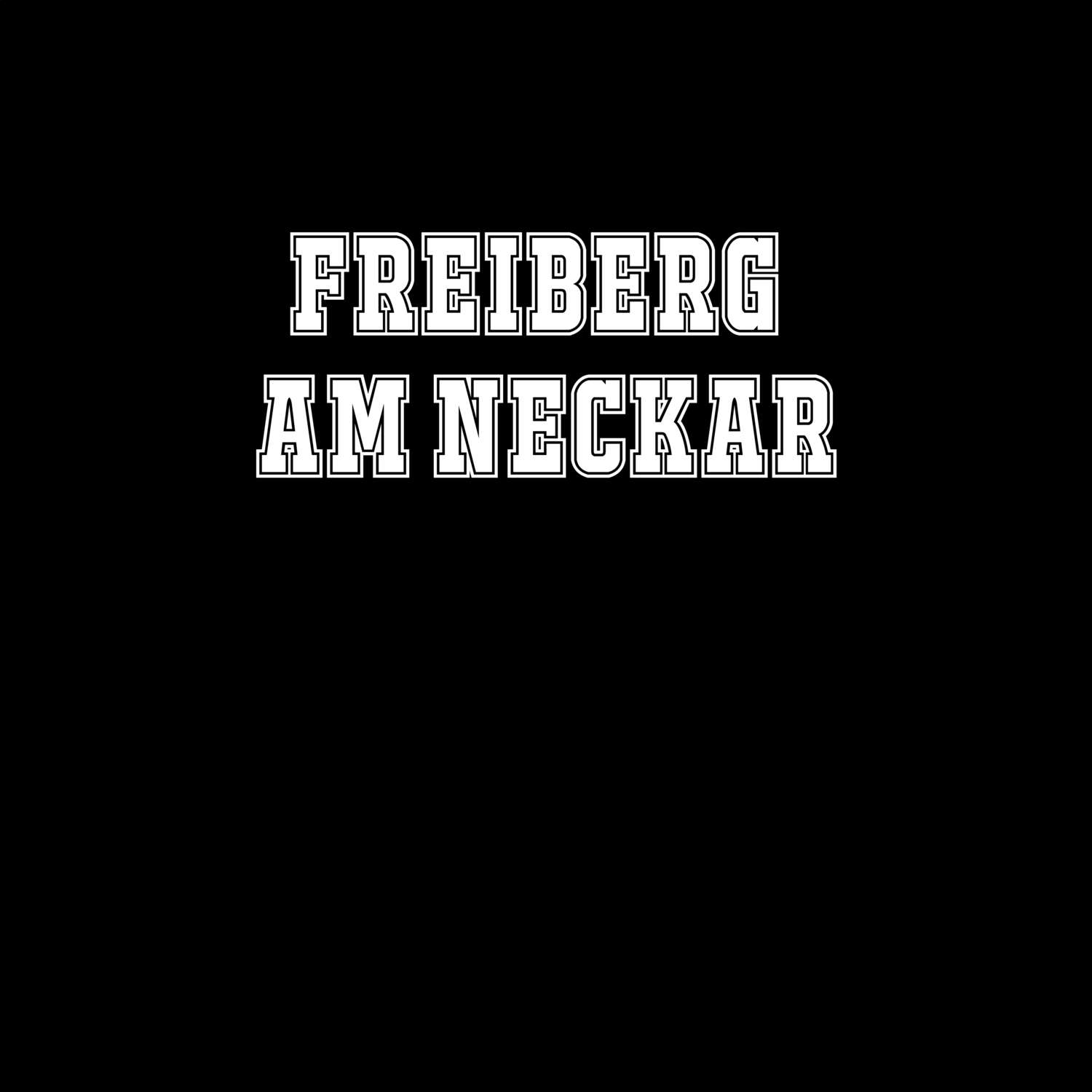 Freiberg am Neckar T-Shirt »Classic«