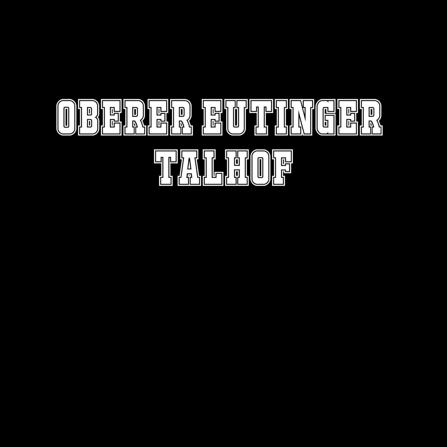 Oberer Eutinger Talhof T-Shirt »Classic«