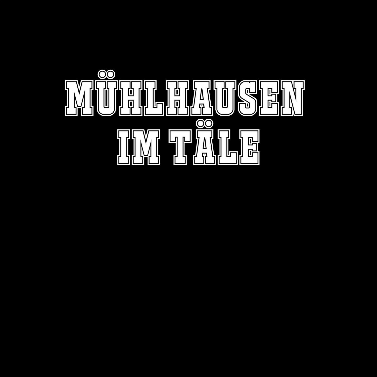 Mühlhausen im Täle T-Shirt »Classic«