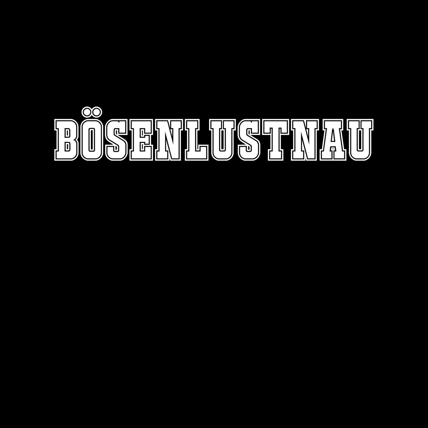 T-Shirt »Classic« für den Ort »Bösenlustnau«