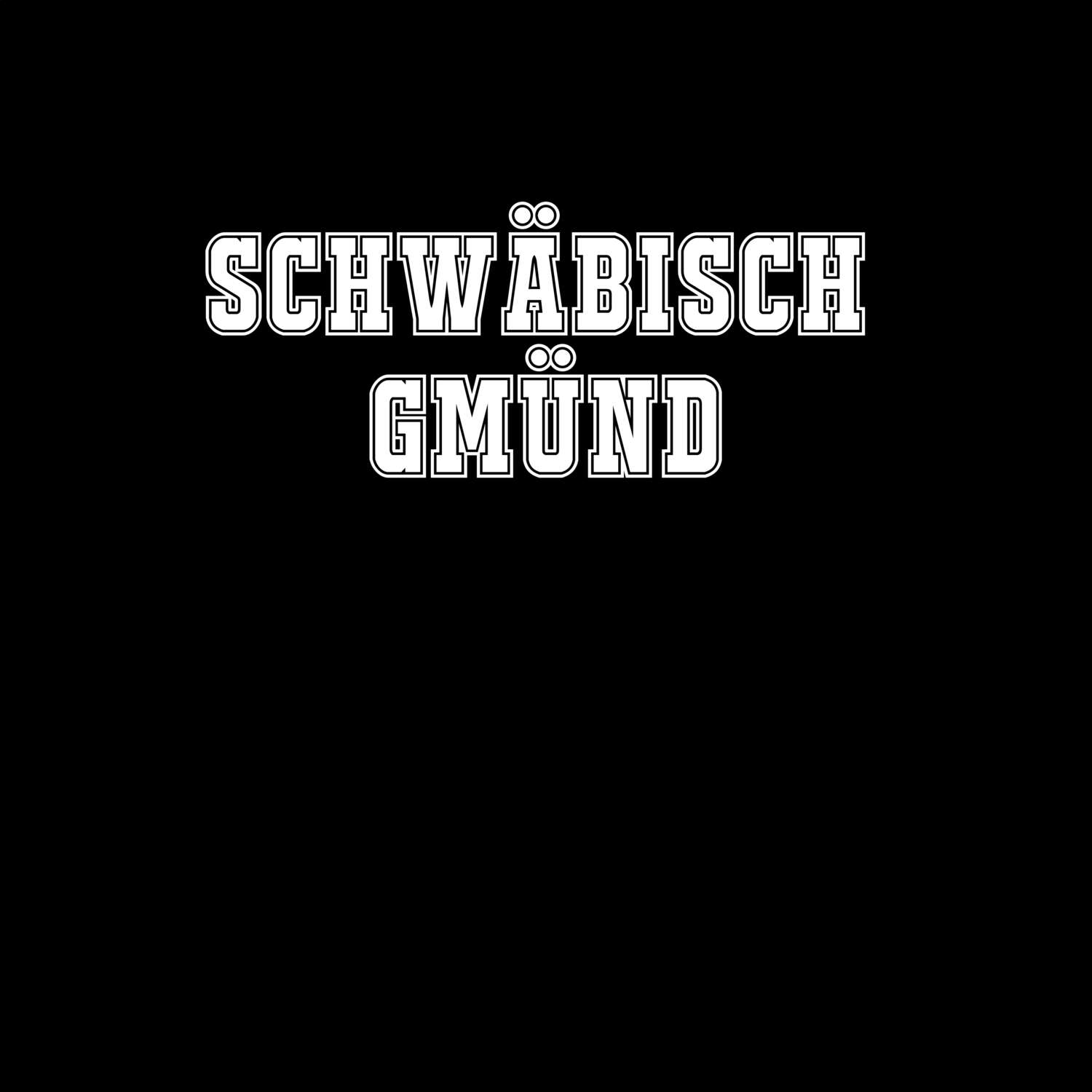 Schwäbisch Gmünd T-Shirt »Classic«