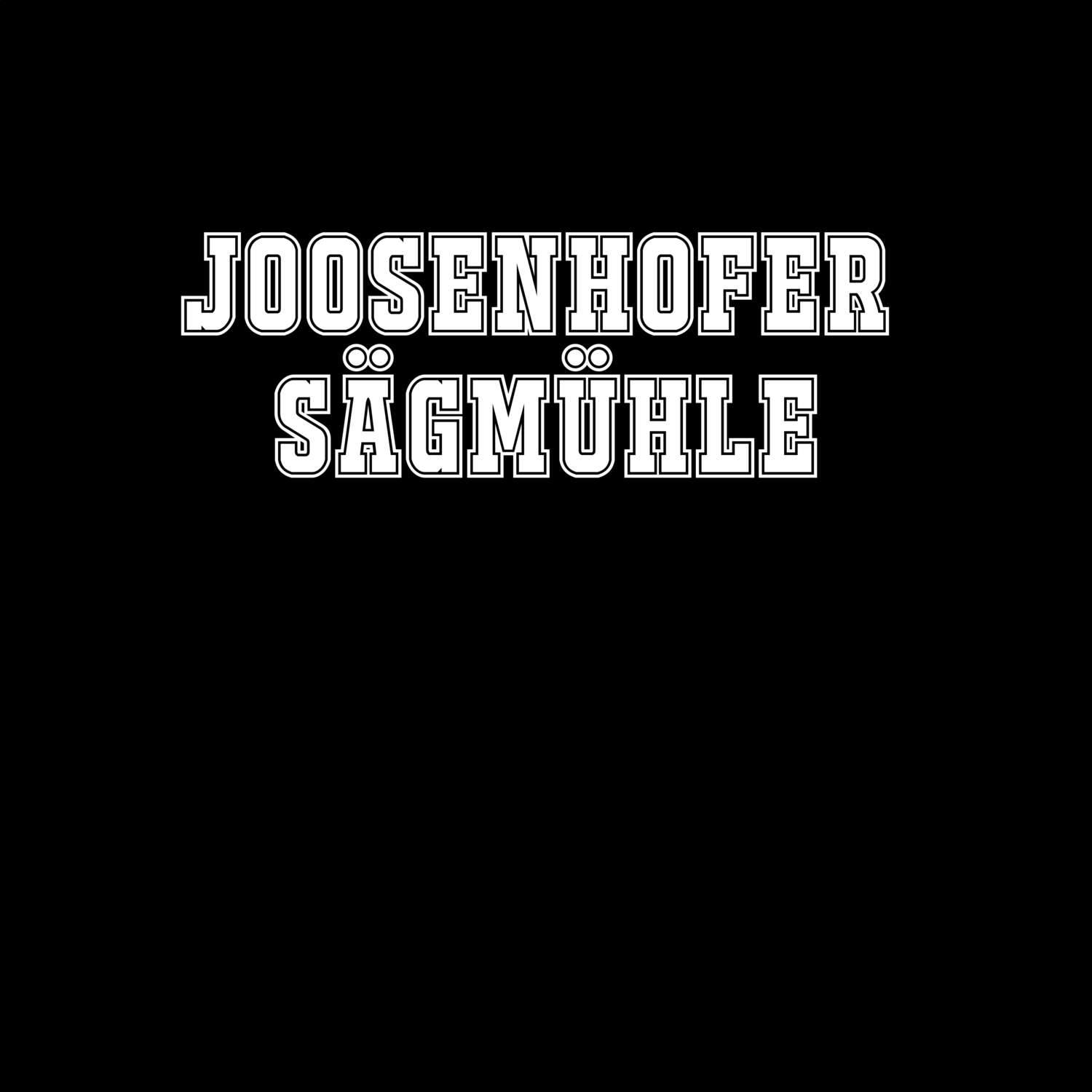 Joosenhofer Sägmühle T-Shirt »Classic«