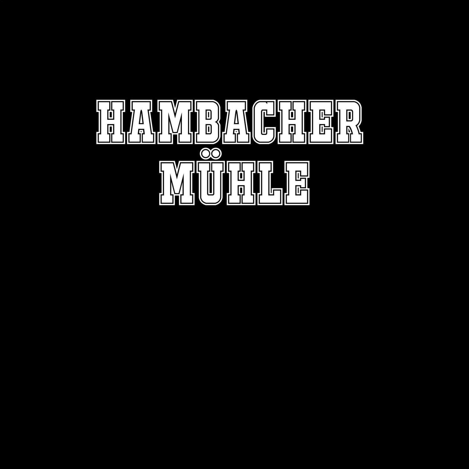 Hambacher Mühle T-Shirt »Classic«