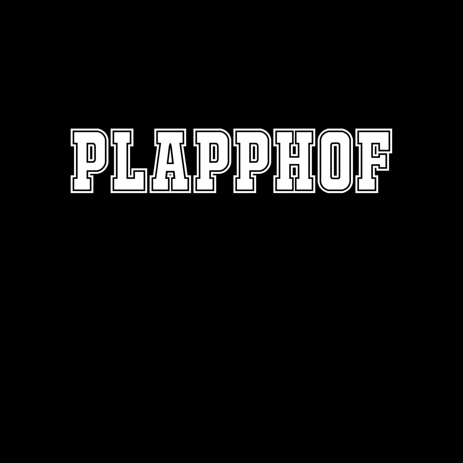 T-Shirt »Classic« für den Ort »Plapphof«