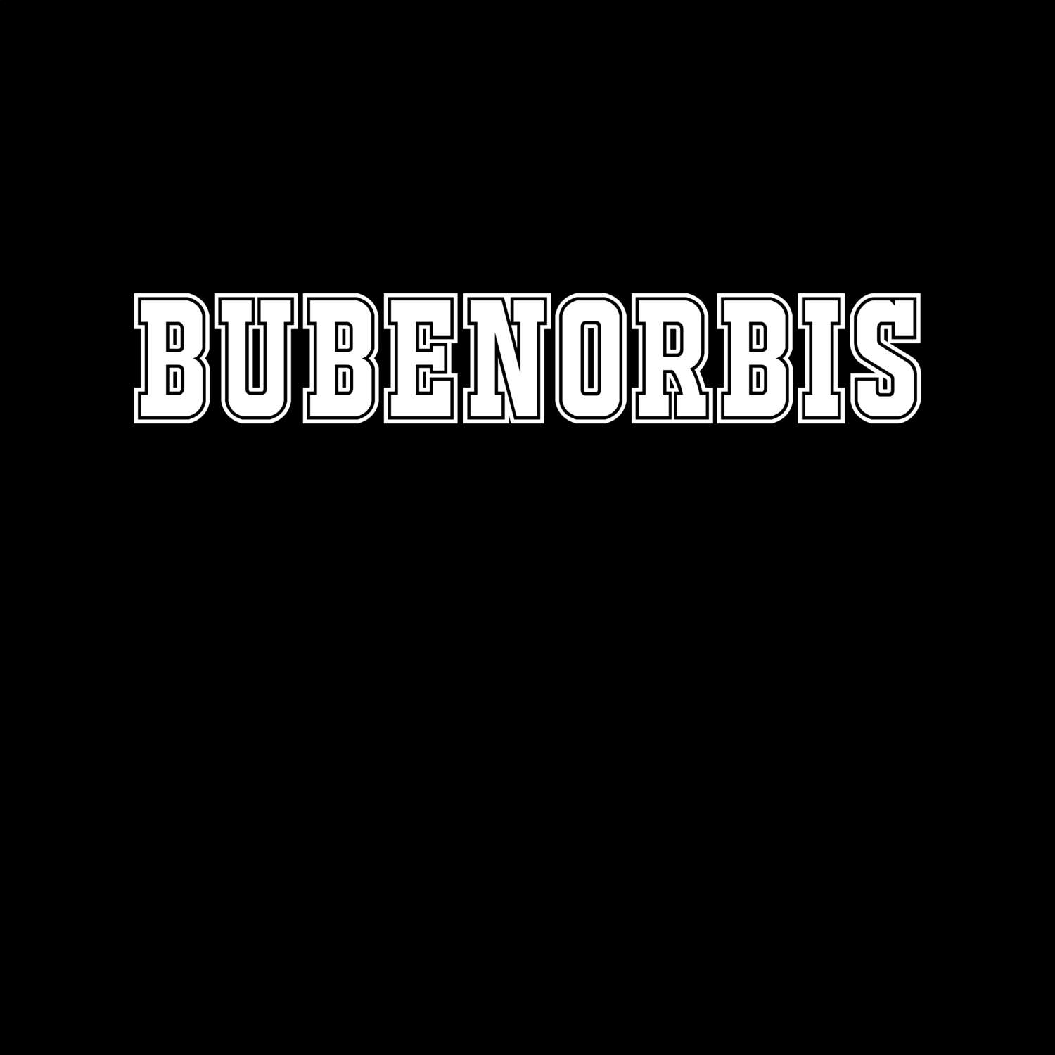 T-Shirt »Classic« für den Ort »Bubenorbis«